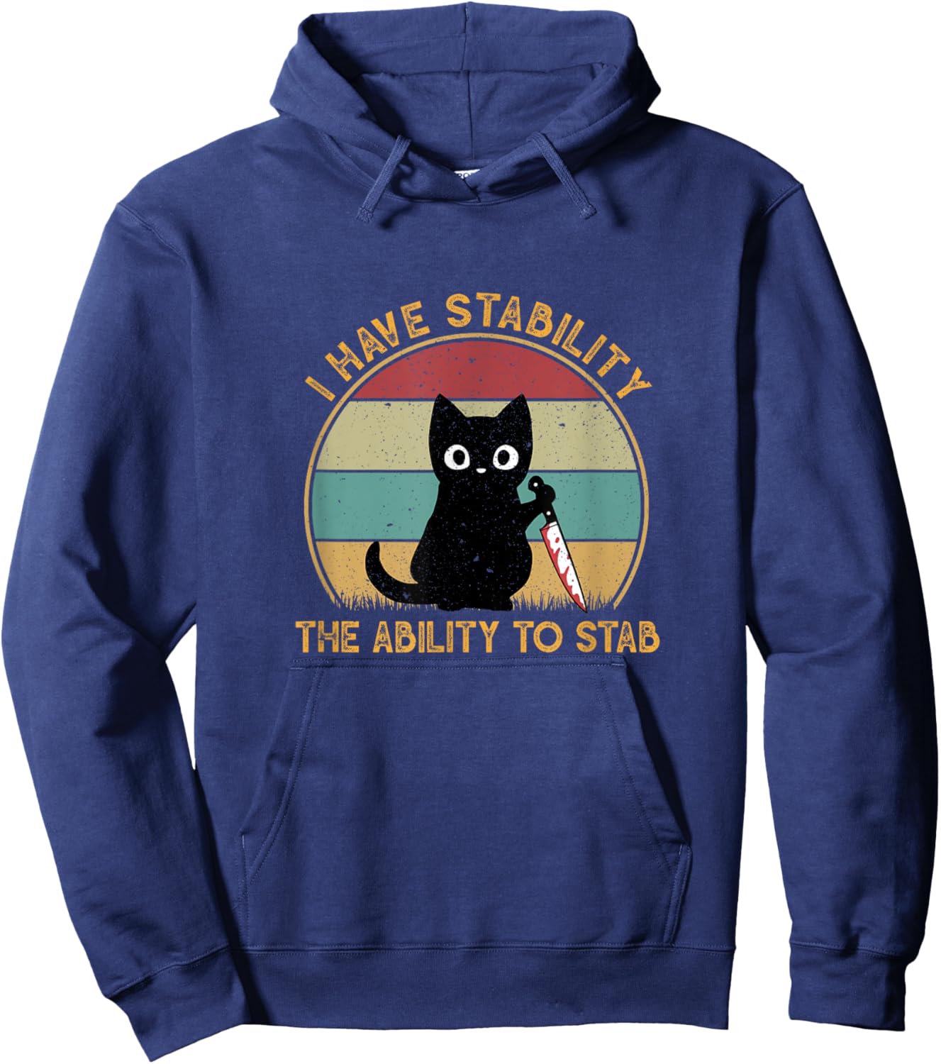 Funny Black Cat I Have Stability Ability To Stab Cat Meme Men Women Hoodie - Hoodie | Navy