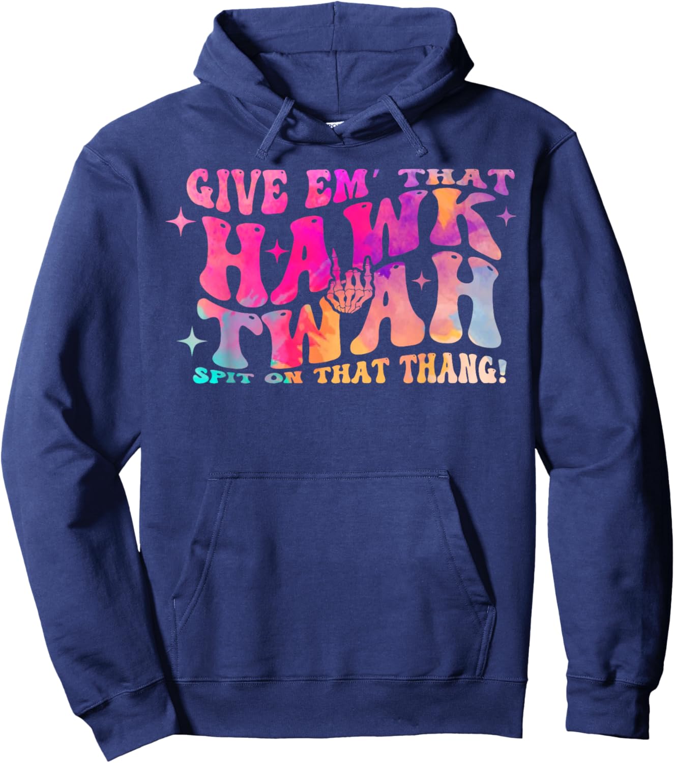 Give them That Hawk Tuah Spit on that thing Hoodie - Hoodie | Navy