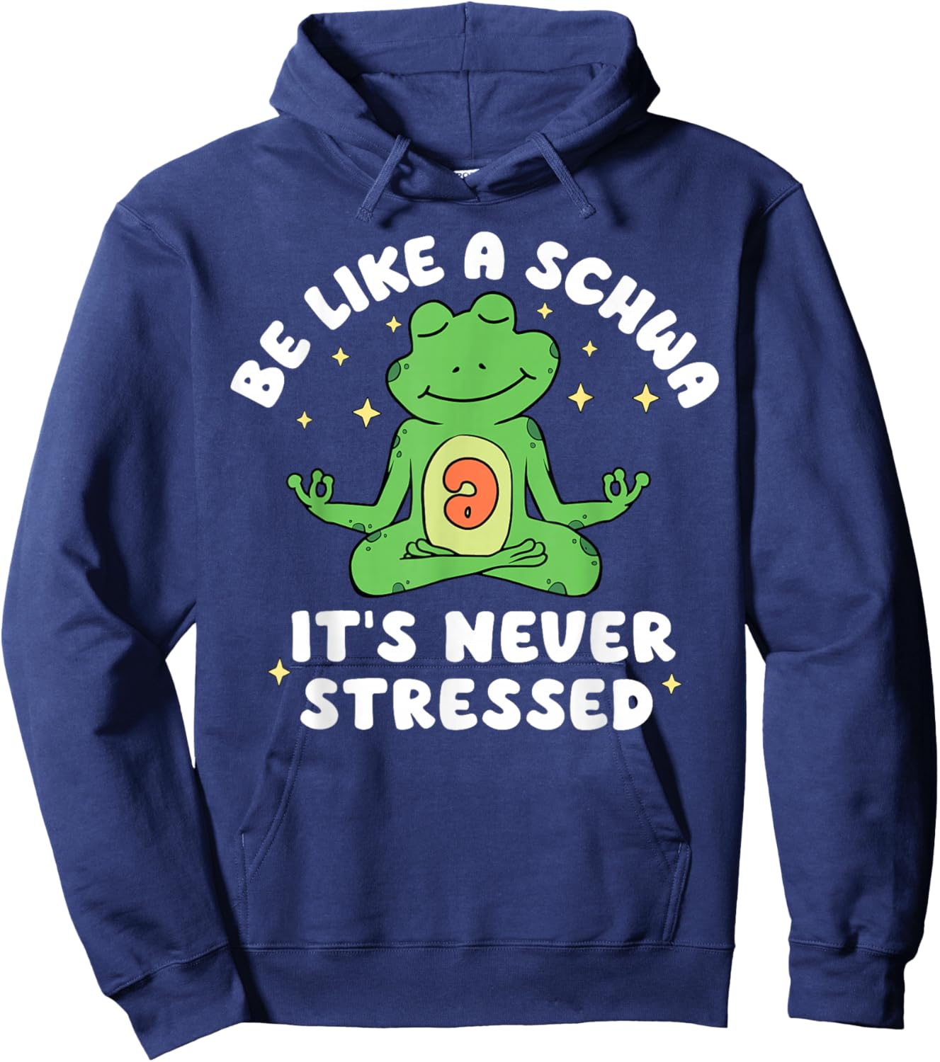 Be Like A Schwa It's Never Stressed Dyslexia Teacher Frog Hoodie - Hoodie | Navy