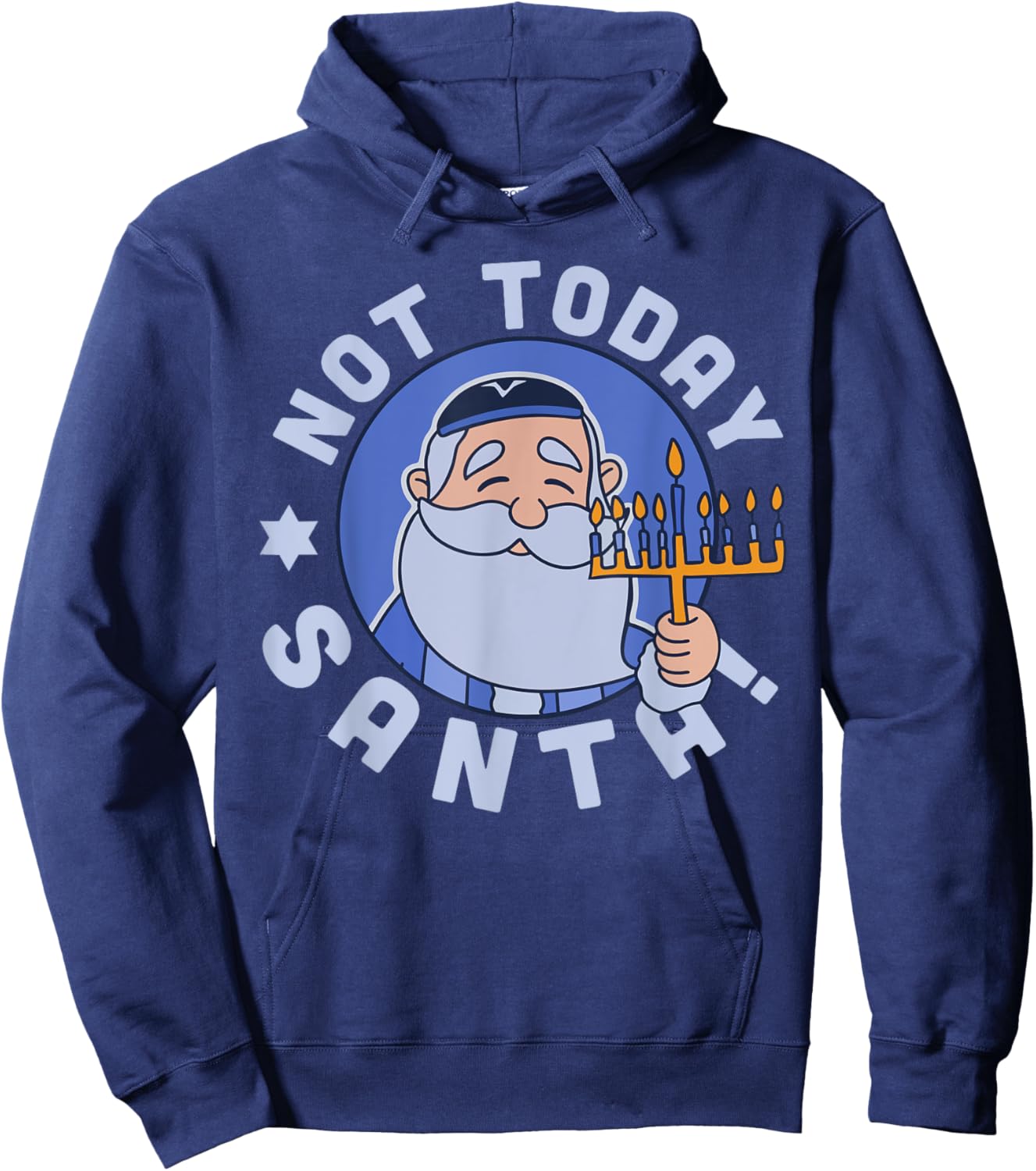 Funny Hanukkah Not Today Santa Menorah Chanukah Jewish Xmas Hoodie - Hoodie | Navy
