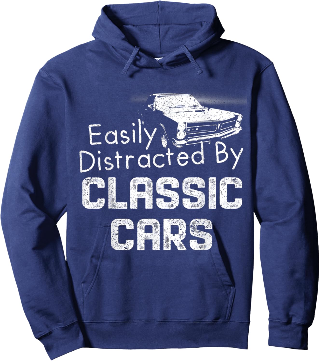 1965 65 GTO Easily Distracted By Classic Car Muscle Car Hoodie - Hoodie | Navy
