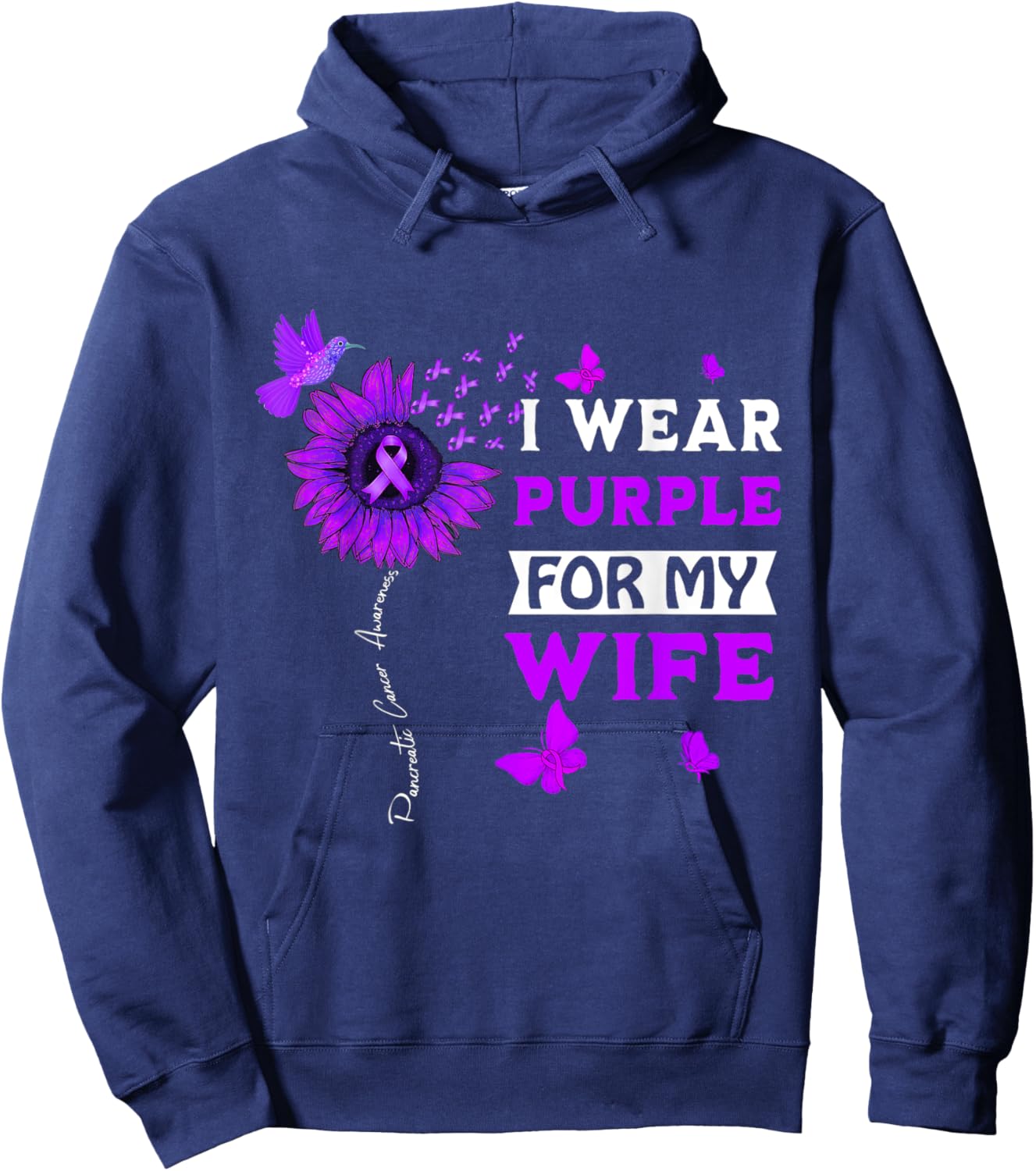 I Wear Purple For My Wife Pancreatic Cancer Awareness Hoodie - Hoodie | Navy