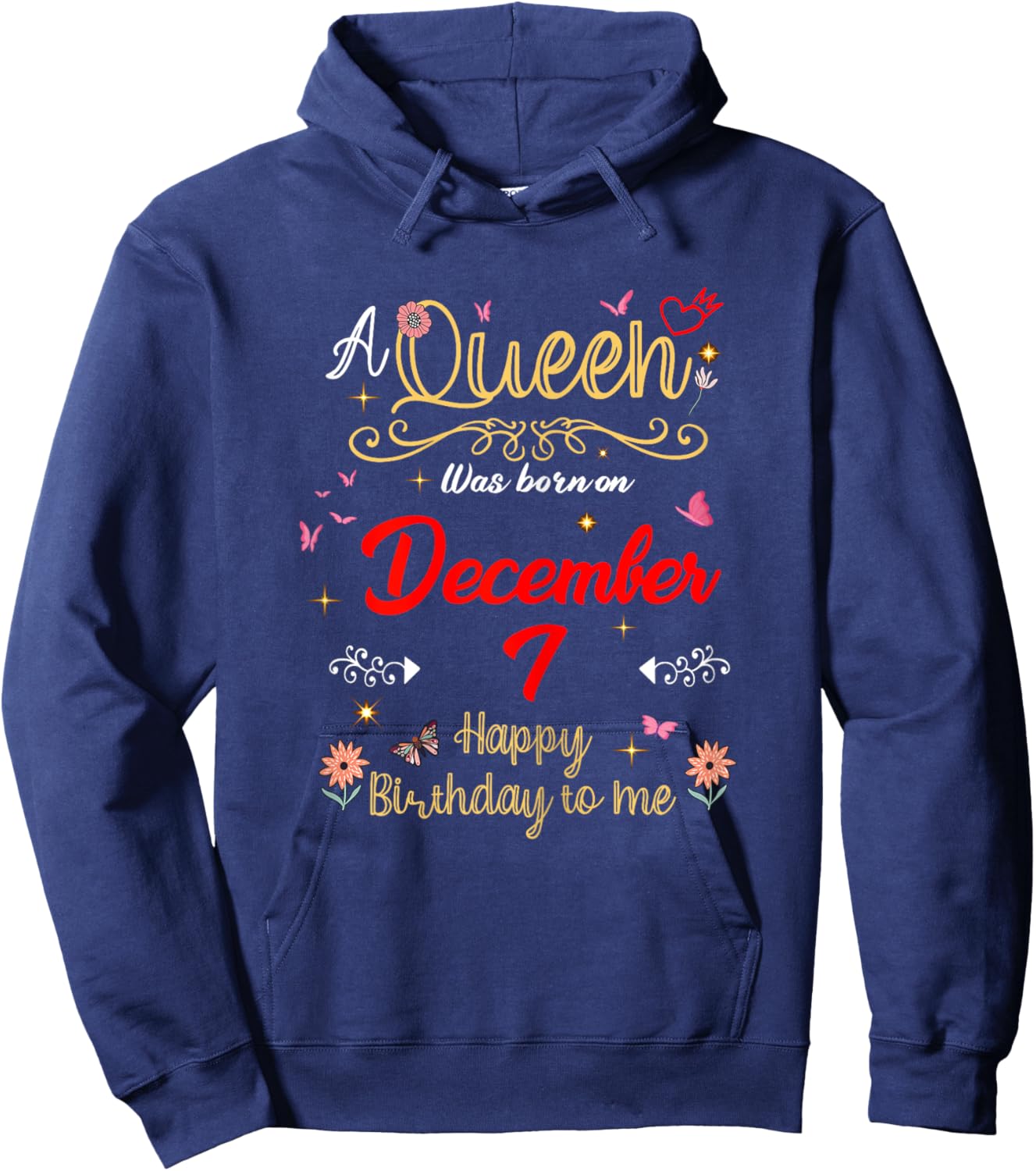 A Queen Was Born on December 7 December 7th Birthday Hoodie - Hoodie | Navy