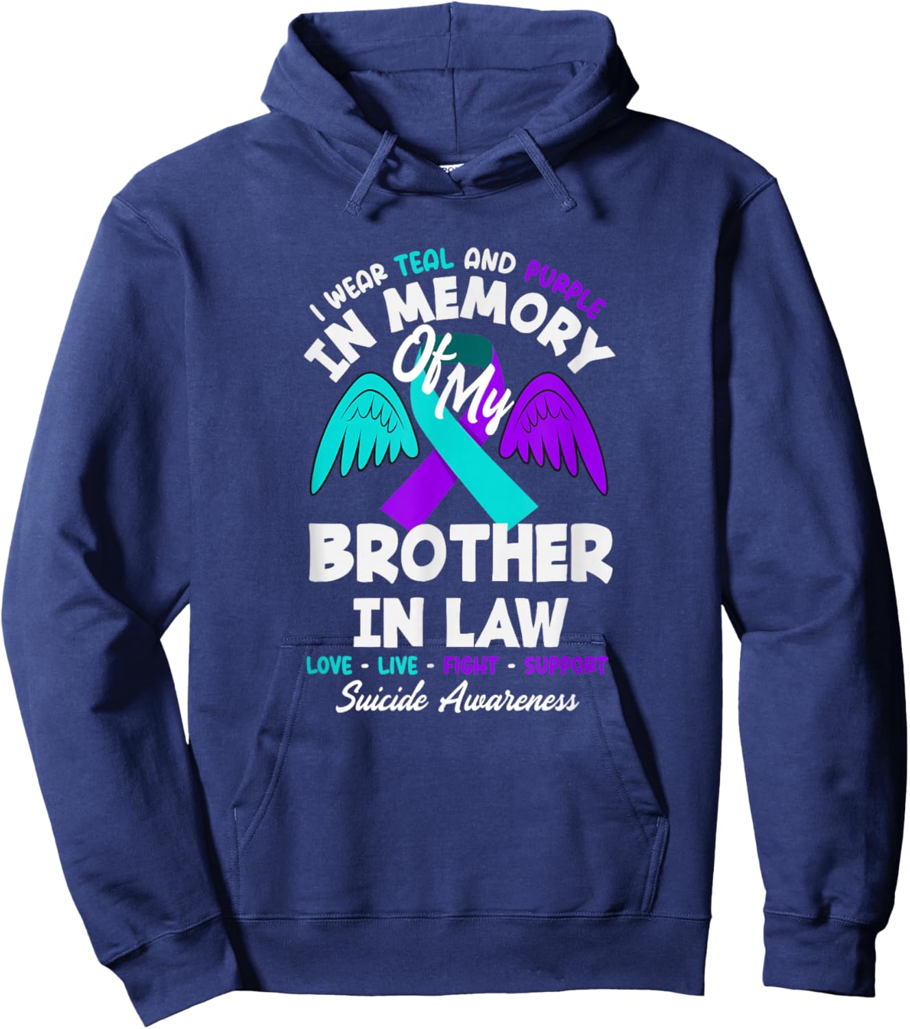 I Wear Teal and Purple in Memory of My Brother in Law Hoodie - Hoodie | Navy