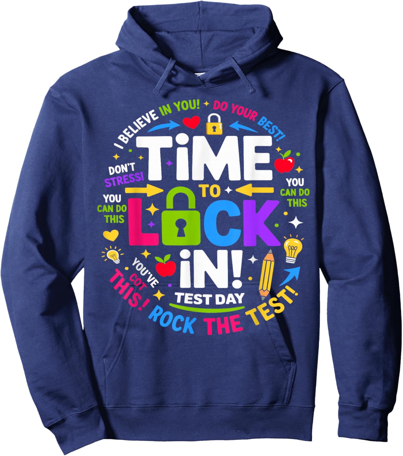 Time to Lock in Test Day Teacher Testing Day Motivation Math Hoodie - Hoodie | Navy