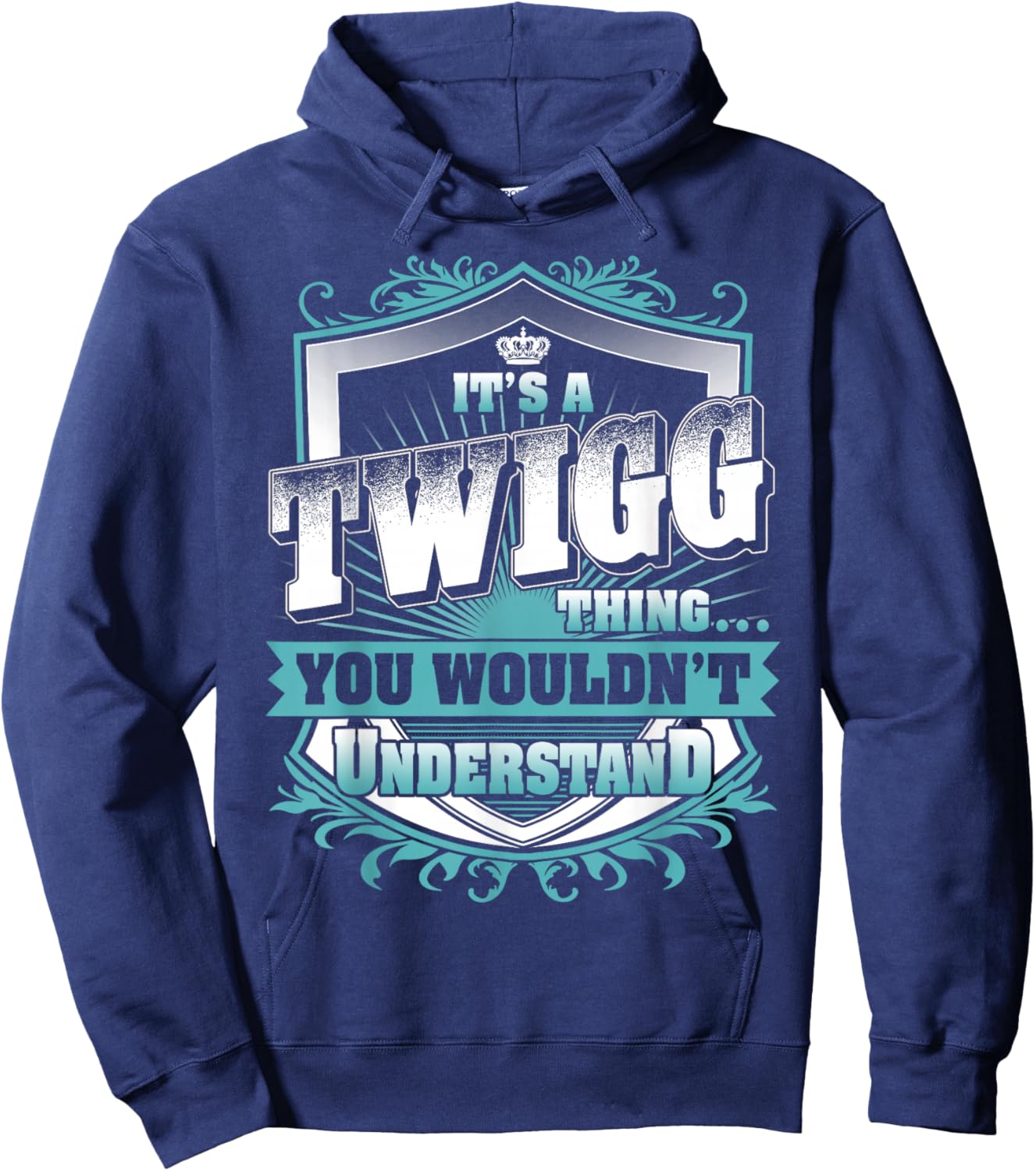 It's A TWIGG Thing You Wouldn't Understand Funny Family Name Hoodie - Hoodie | Navy