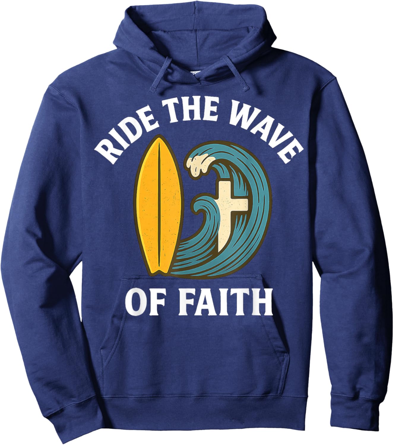 Ride The Wave of Faith Christian Surfer Surfboard Cross 2025 Hoodie - Hoodie | Navy