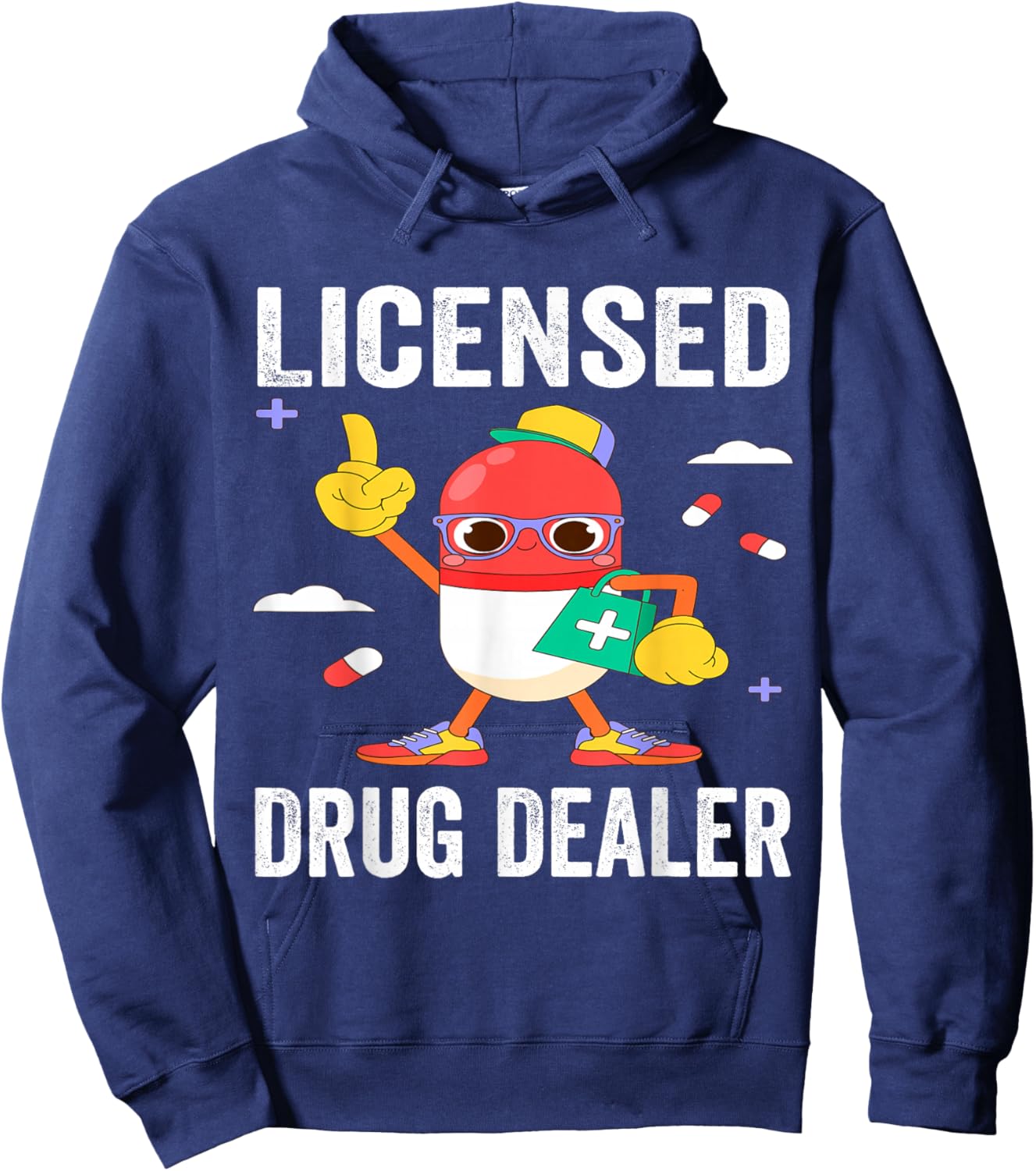 Licensed Drug Dealer Funny RN Nurse Pharmacist Doctor Outfit Hoodie - Hoodie | Navy