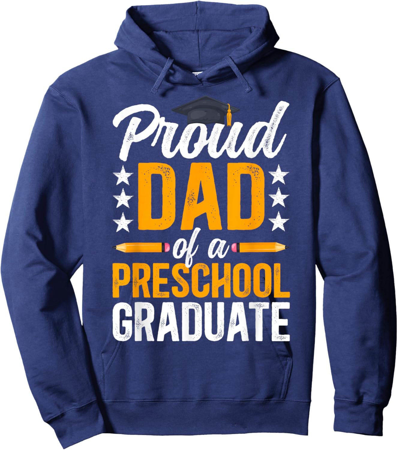 Proud Dad of A Preschool Graduate Dad Pre-K Grad Dad Hoodie - Hoodie | Navy
