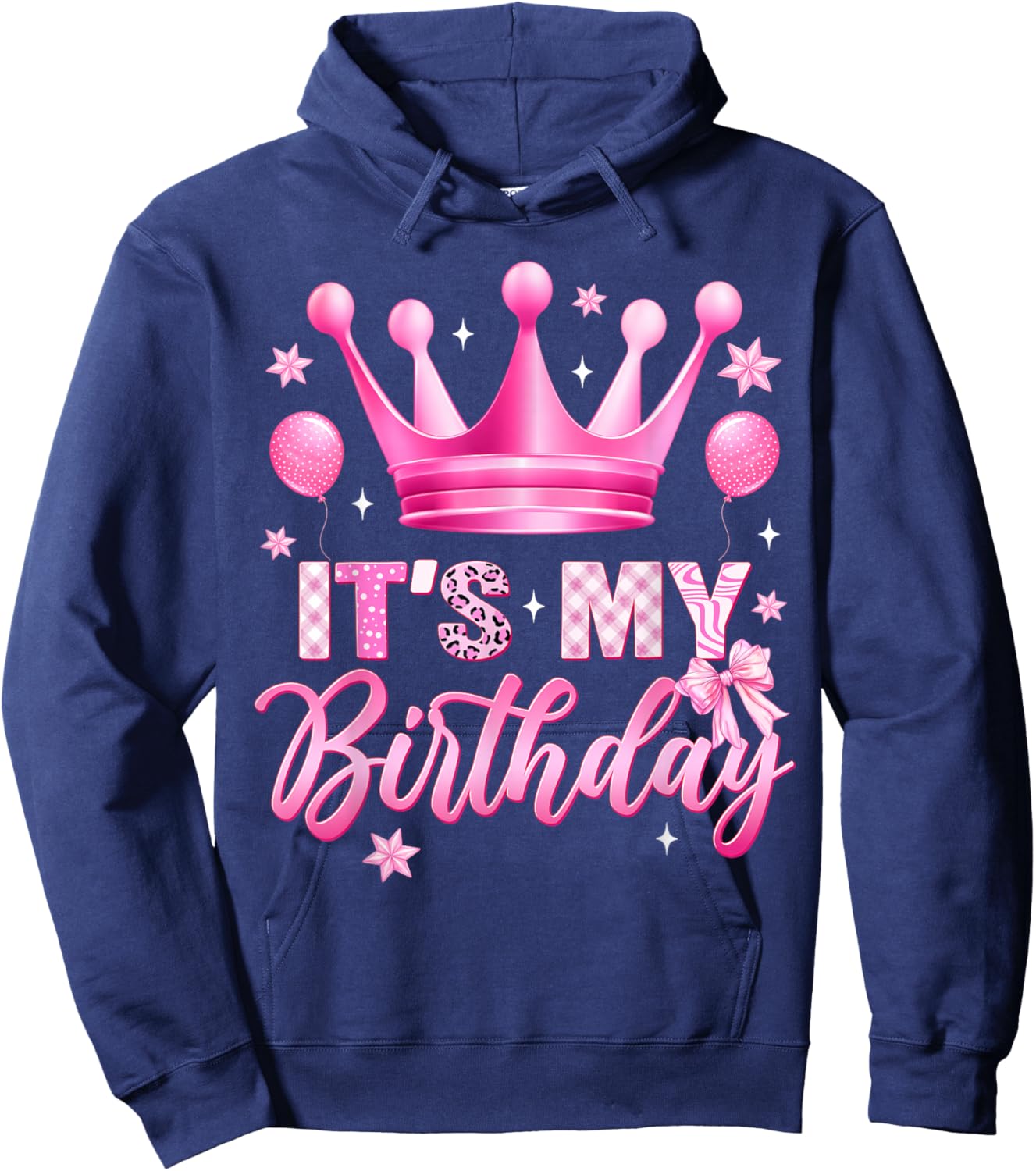 Its My Birthday Funny Crown Balloons Pink Women Kids Girls Hoodie - Hoodie | Navy
