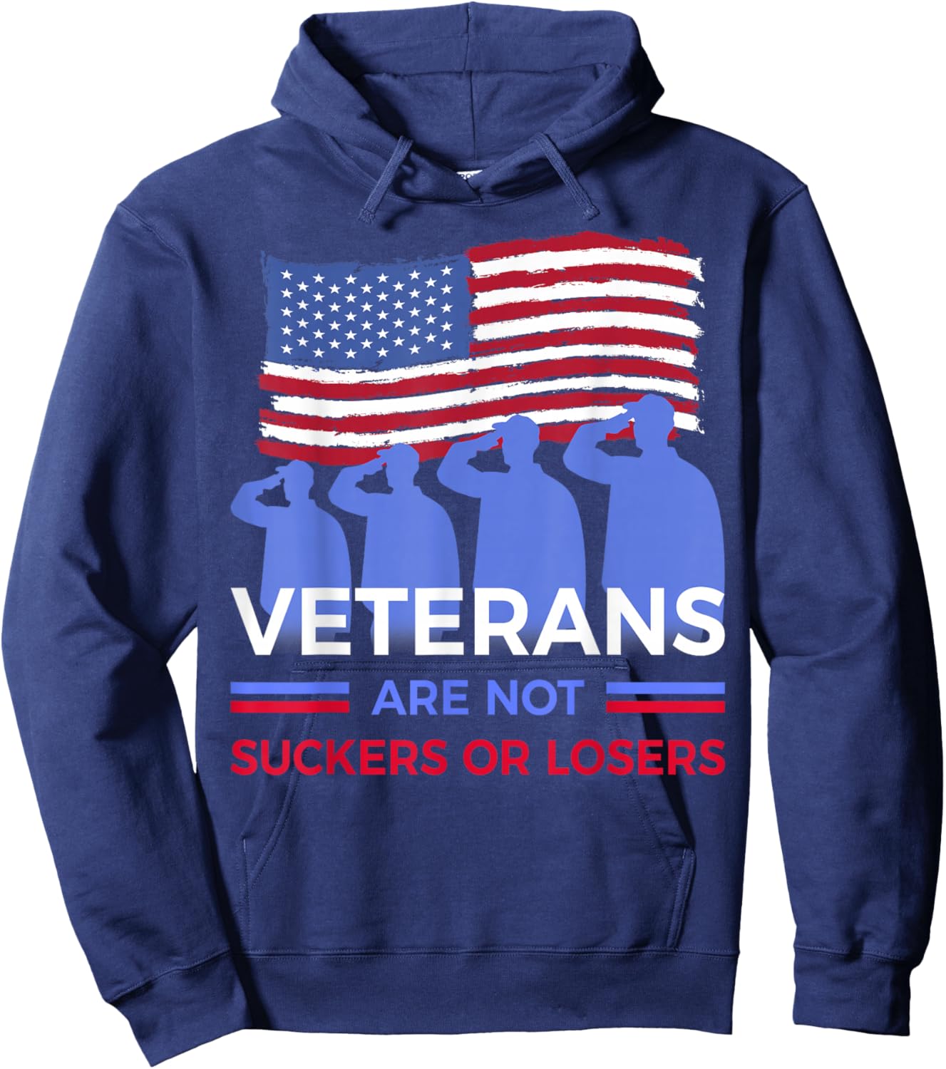 Veterans Are Not Suckers Or Losers Hoodie - Hoodie | Navy