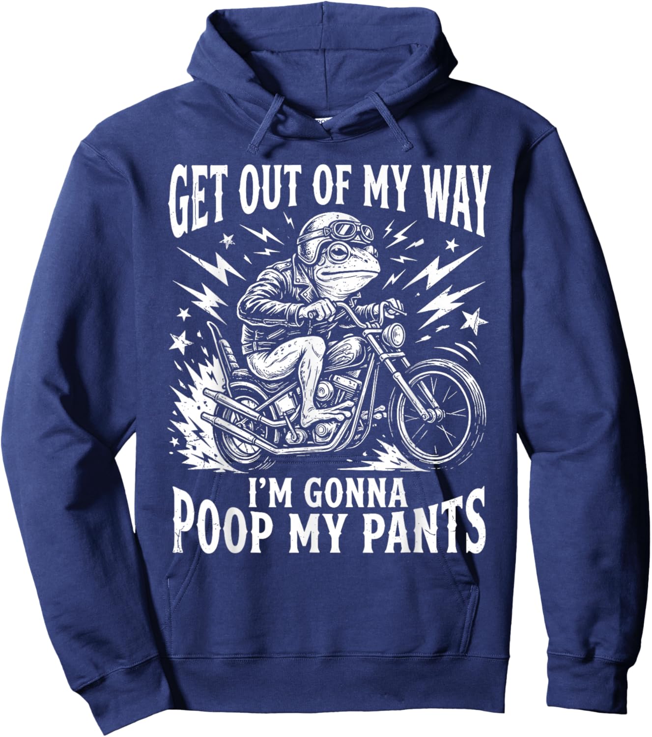 Get Out of My Way I'm Gonna Poop My Pants Hoodie - Hoodie | Navy
