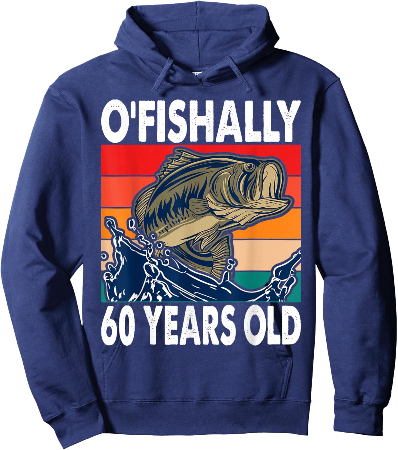 O'Fishally 60 Years Old Fishing Birthday Theme Party 60th Hoodie - Hoodie | Navy