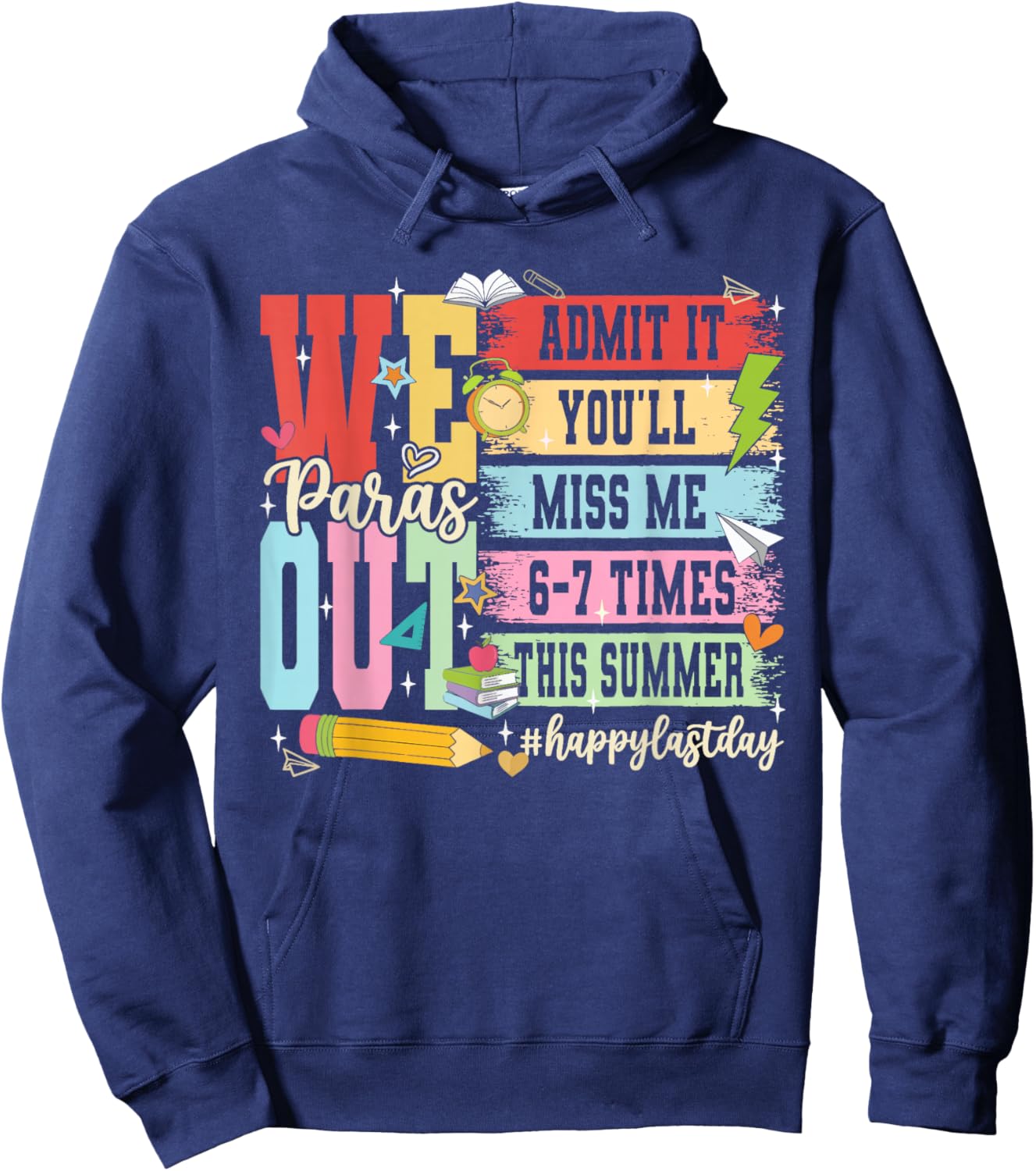 Bruh We Out para Teacher Paraprofessional Last Day of School Hoodie - Hoodie | Navy
