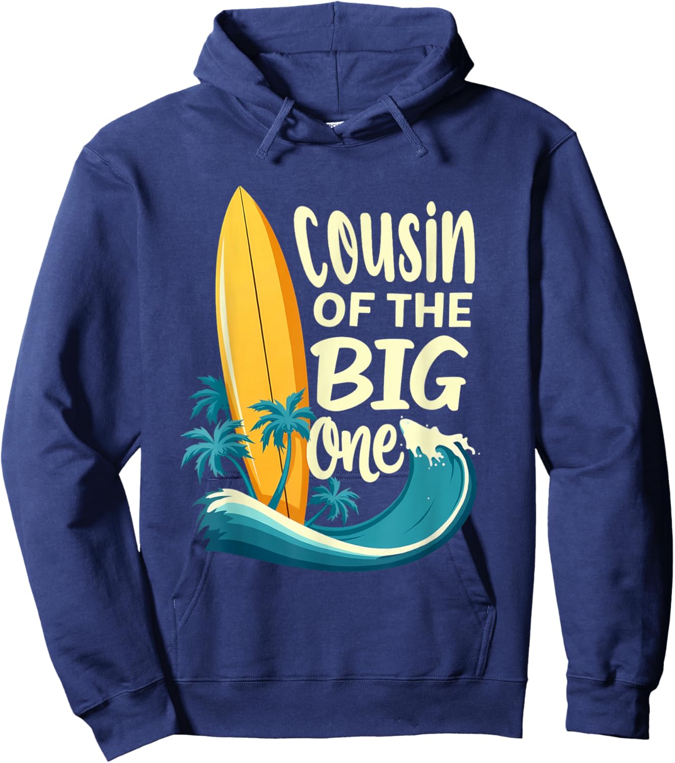 1st Birthday Surfer Cousin of The Big One Surfing Hoodie - Hoodie | Navy
