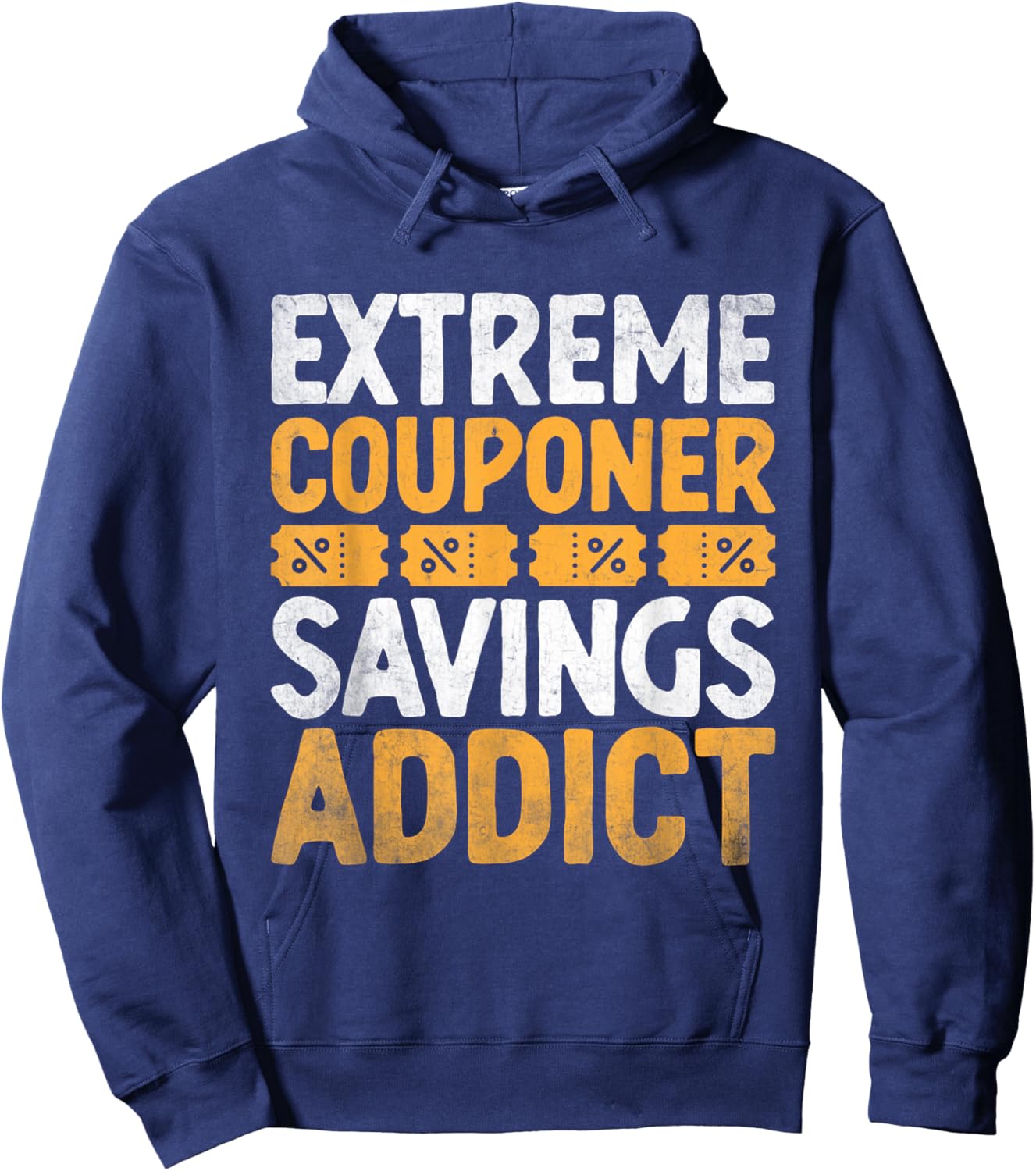 Extreme Couponer Savings Addict Couponer Shopper Couponing Hoodie - Hoodie | Navy