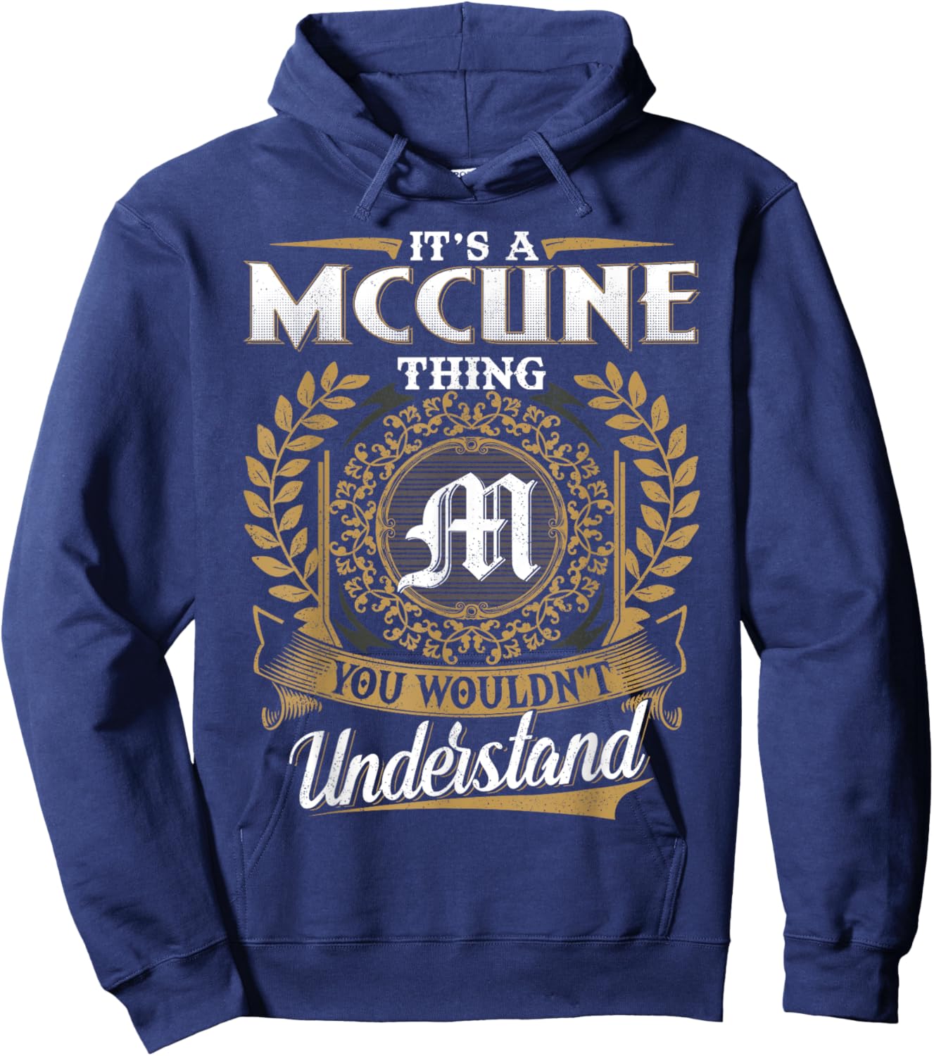 It's A MCCUNE Thing You Wouldn't Understand Name Classic Hoodie - Hoodie | Navy