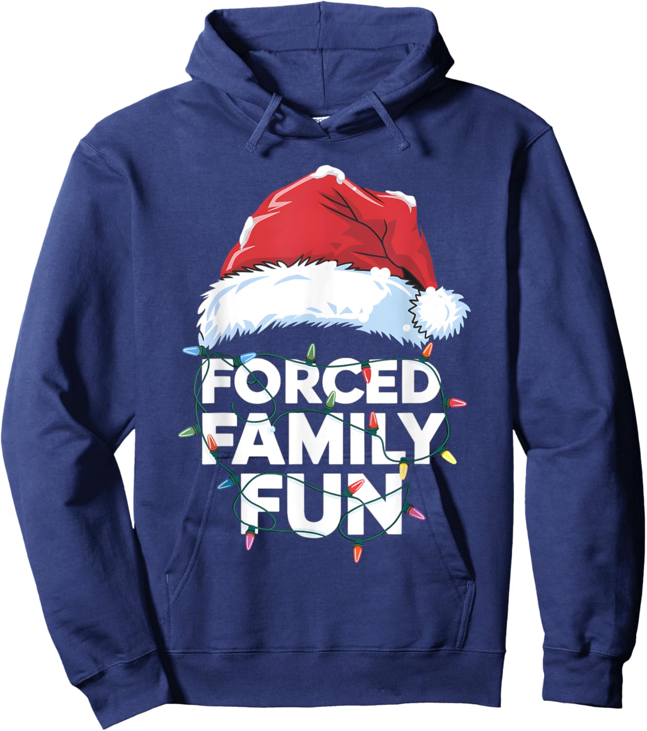 Forced Family Fun Sarcastic Christmas Funny Hoodie - Hoodie | Navy