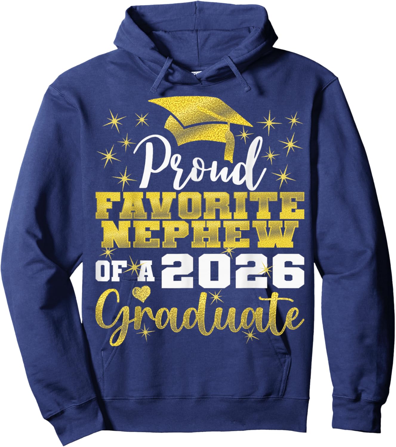 Super Proud Favorite Nephew of 2026 Graduate Senior Family Hoodie - Hoodie | Navy