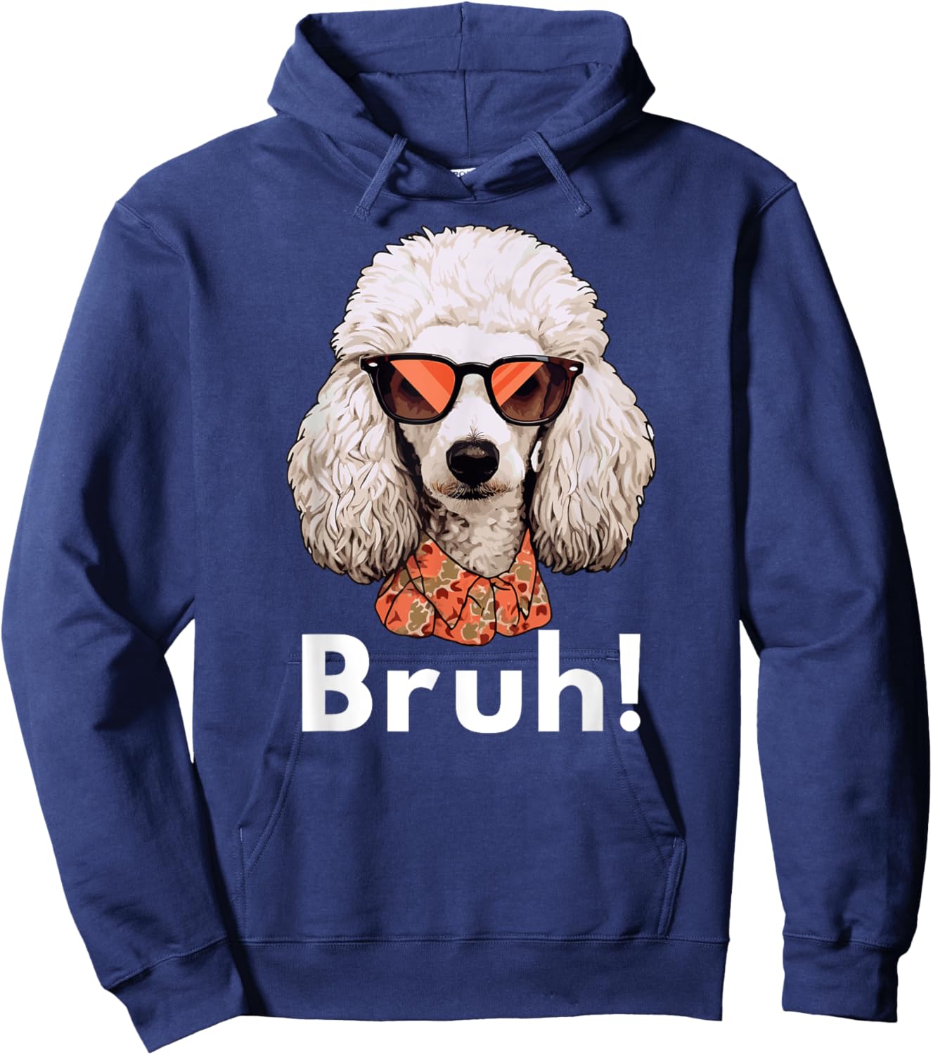 Funny Dog Bruh Meme Best Poodle Dog Dad Ever Doodle Women Kids Hoodie - Hoodie | Navy
