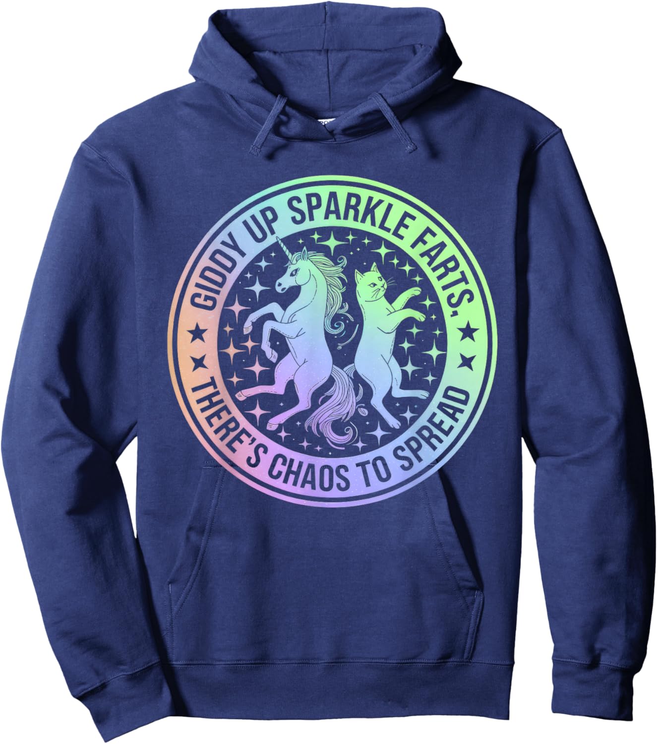 Giddy Up Sparkle Farts Girl There's Chaos to Spread Hoodie - Hoodie | Navy
