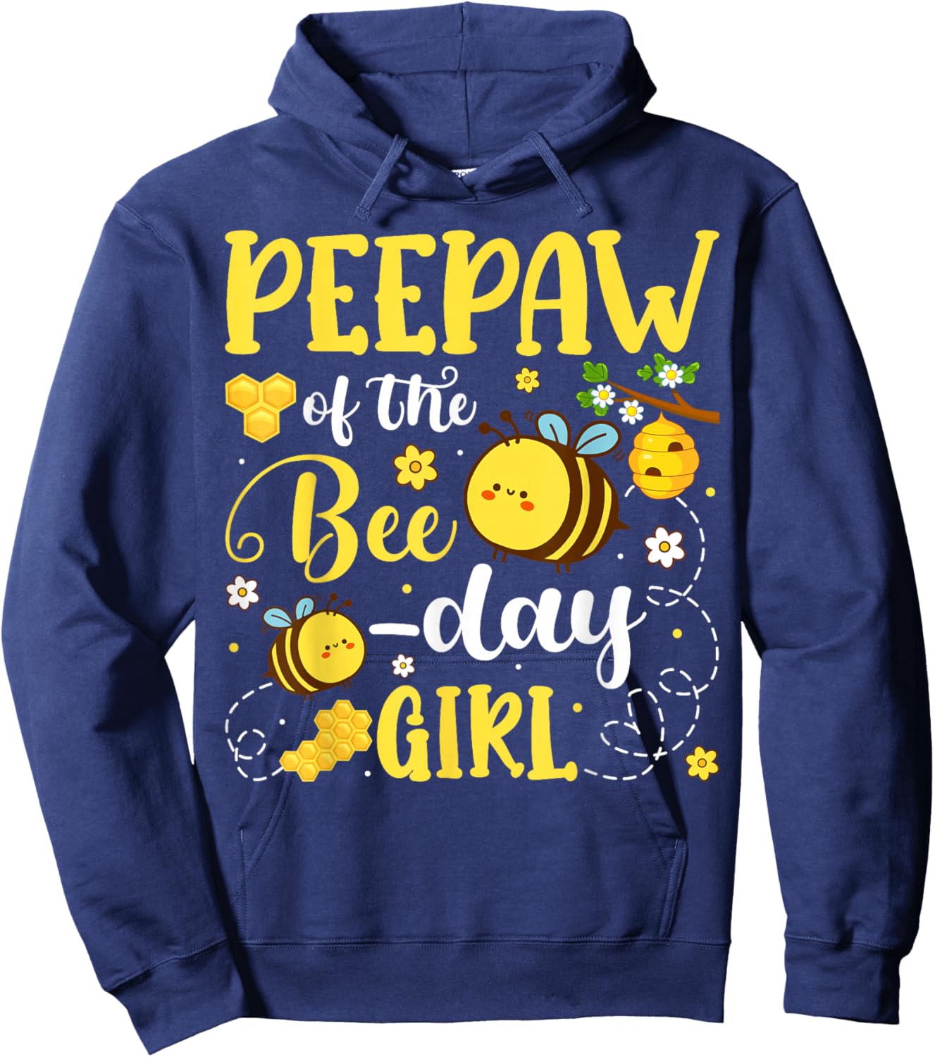 Peepaw of The Bee-Day Girl Birthday Party Matching Family Hoodie - Hoodie | Navy