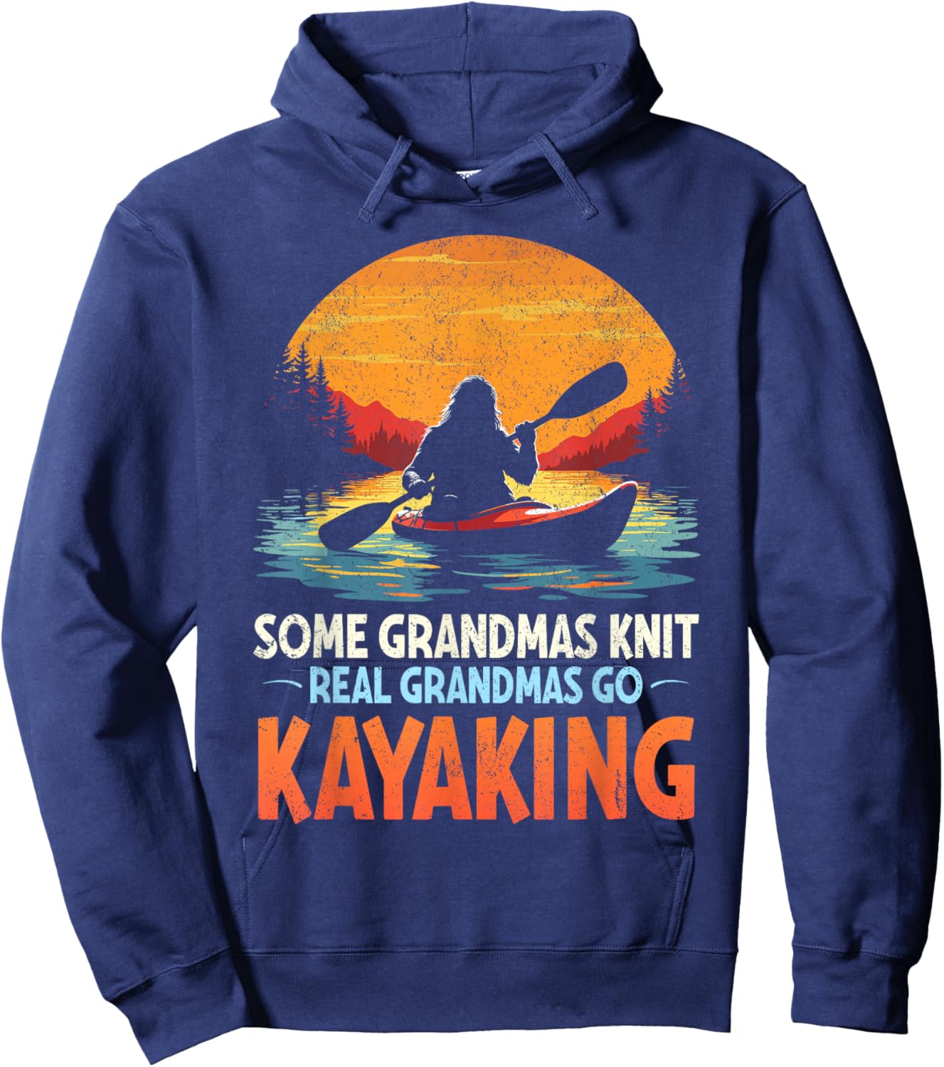Some grandmas knit real grandmas go kayaking bigfoot retro Hoodie - Hoodie | Navy