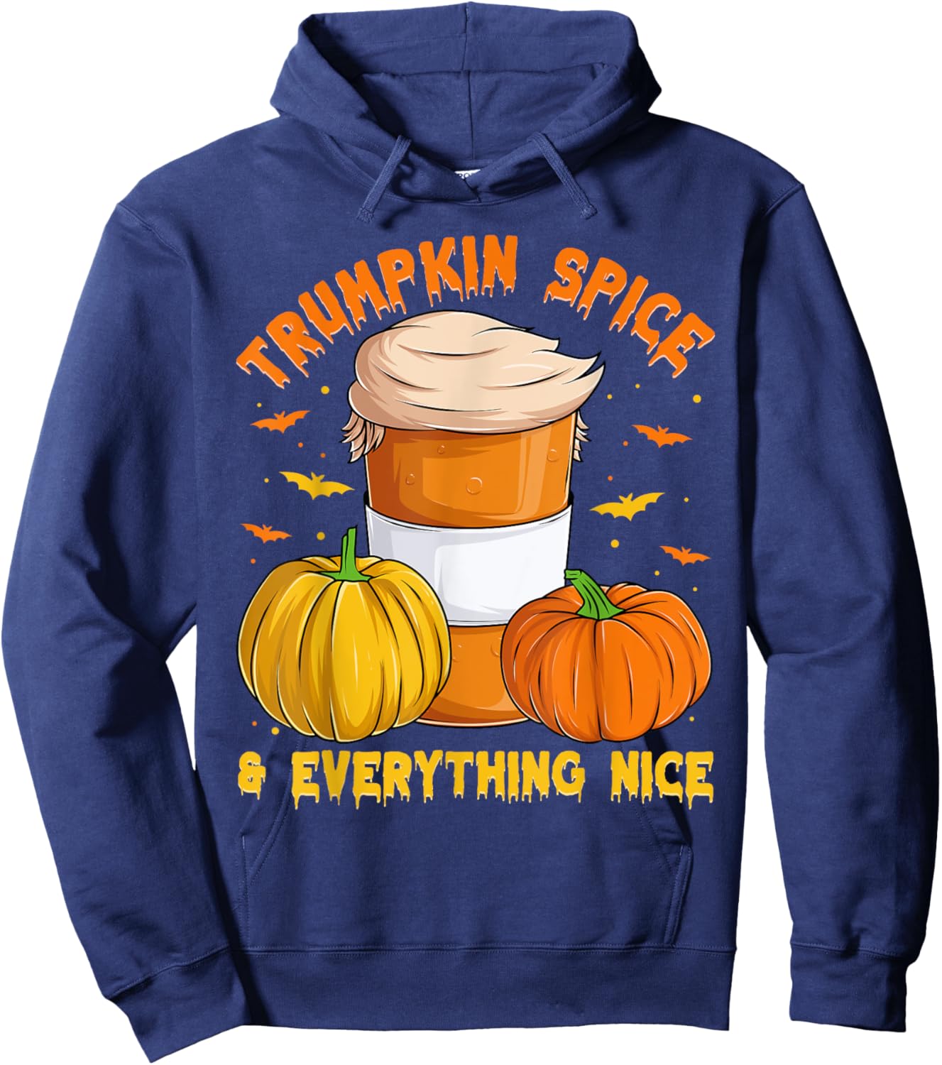 Trumpkin Spice & Everything Nice, Halloween Trump Pumpkin Hoodie - Hoodie | Navy