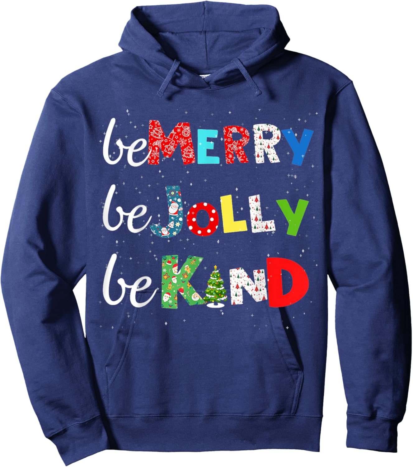 Be Merry Be Jolly Be Kind Christmas Tree Family Christmas Hoodie - Hoodie | Navy
