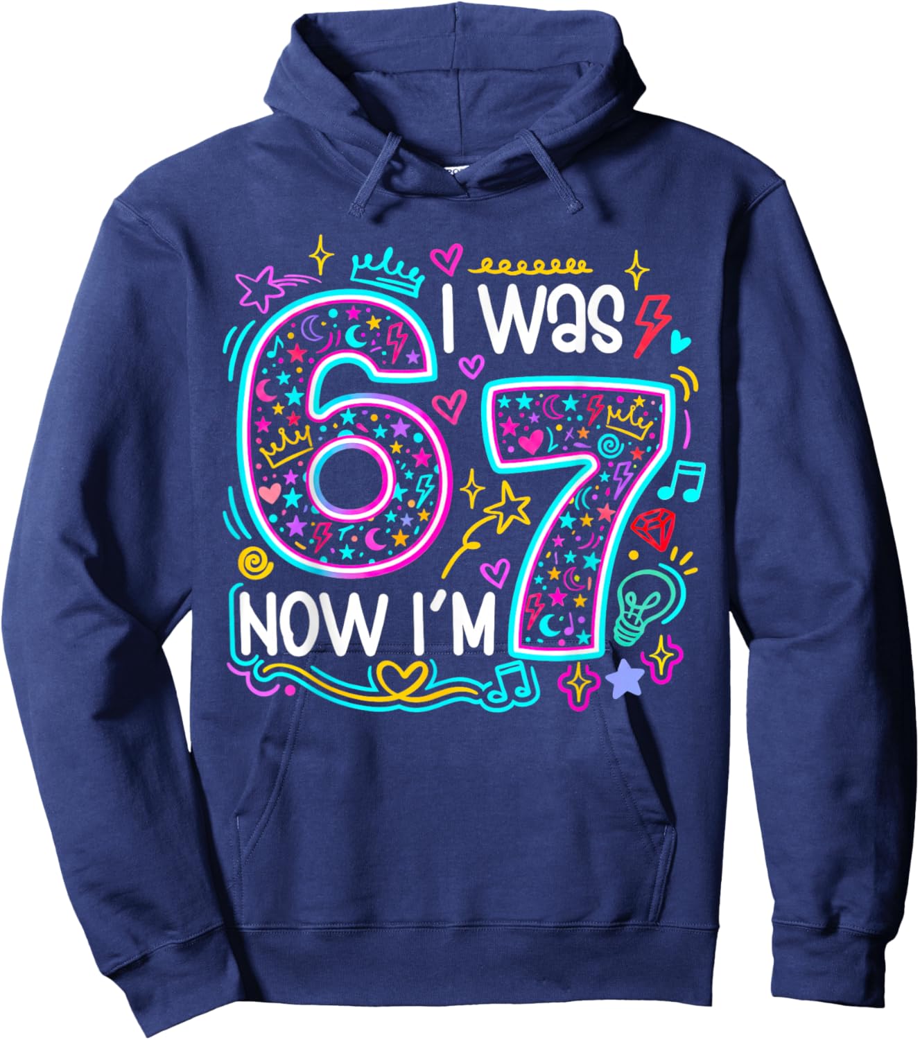 I was 6 Now I’m 7 – 67 Birthday Design for Kids Hoodie - Hoodie | Navy