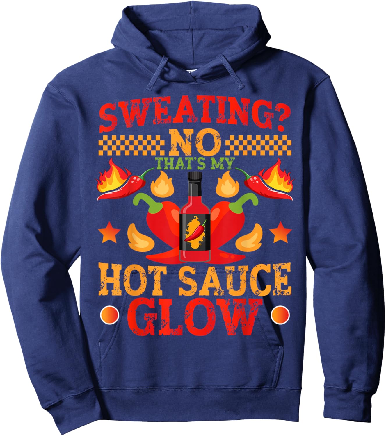 Spicy Mexican Food Hot Sauces That's My Hot Sauce Hoodie - Hoodie | Navy