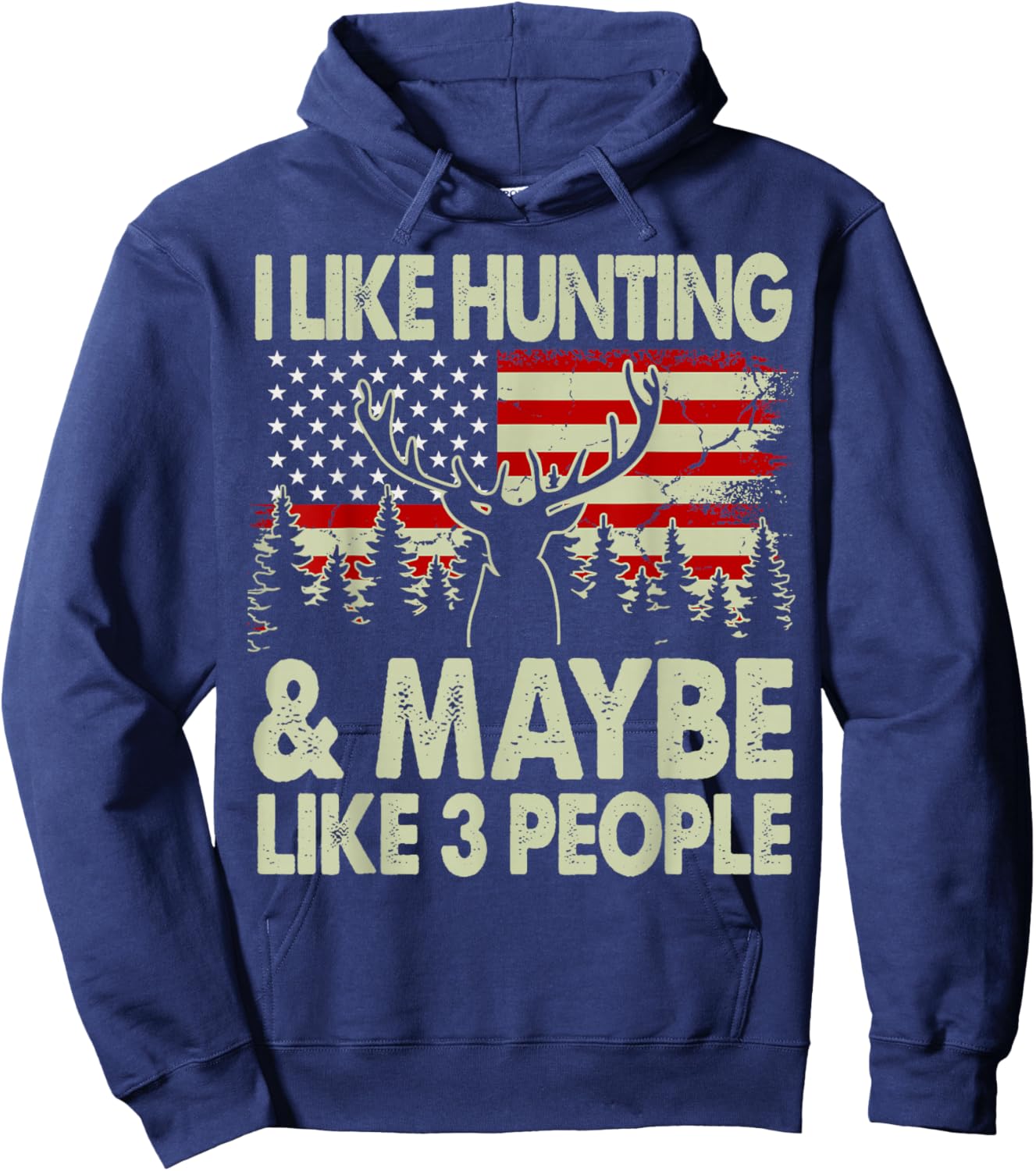 Funny Like Deer Hunting Maybe Like 3 People Dad Hunter Gift Hoodie - Hoodie | Navy