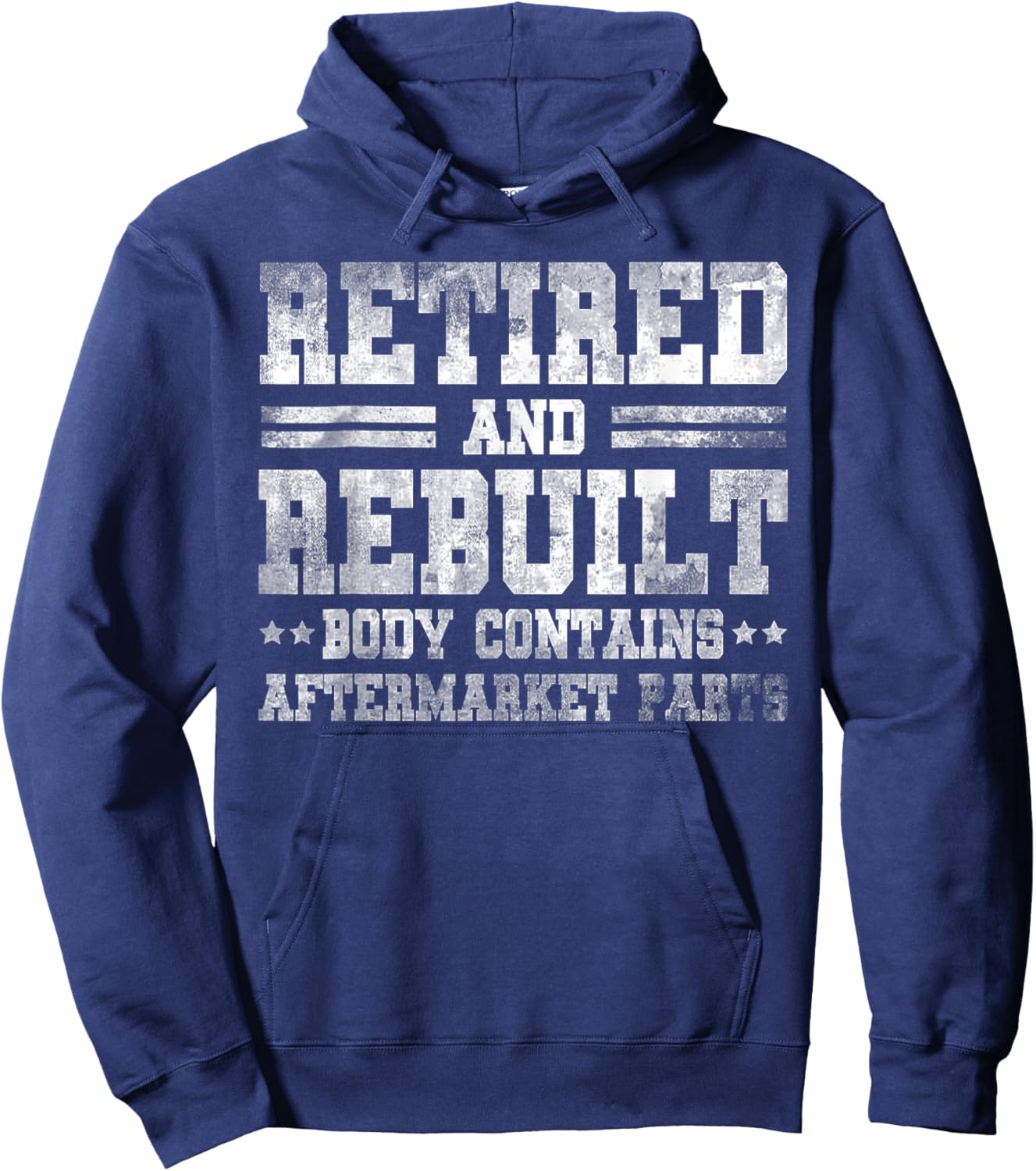 Vintage Retired And Rebuilt Body Contains Aftermarket Part Hoodie - Hoodie | Navy