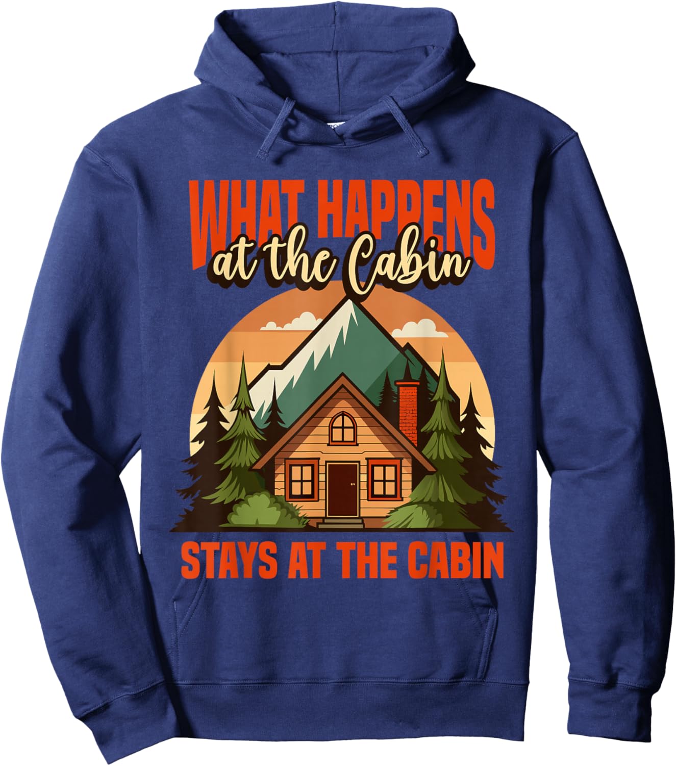 Retro Cabin What Happens At The Cabin Stays At The Cabin Hoodie - Hoodie | Navy