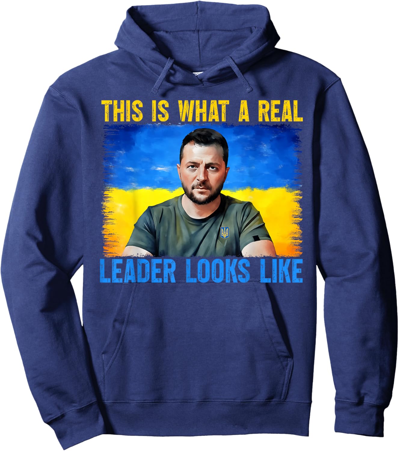 This Is What A Real Leader Looks Like Volodymyr Zelensky Hoodie - Hoodie | Navy