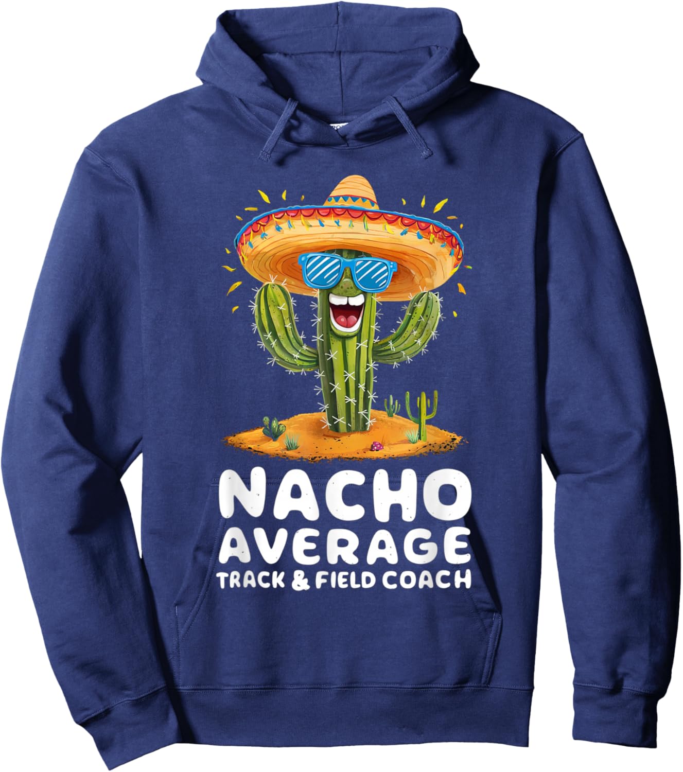 Funny Nacho Average Track And Field Coach Coaching Hoodie - Hoodie | Navy