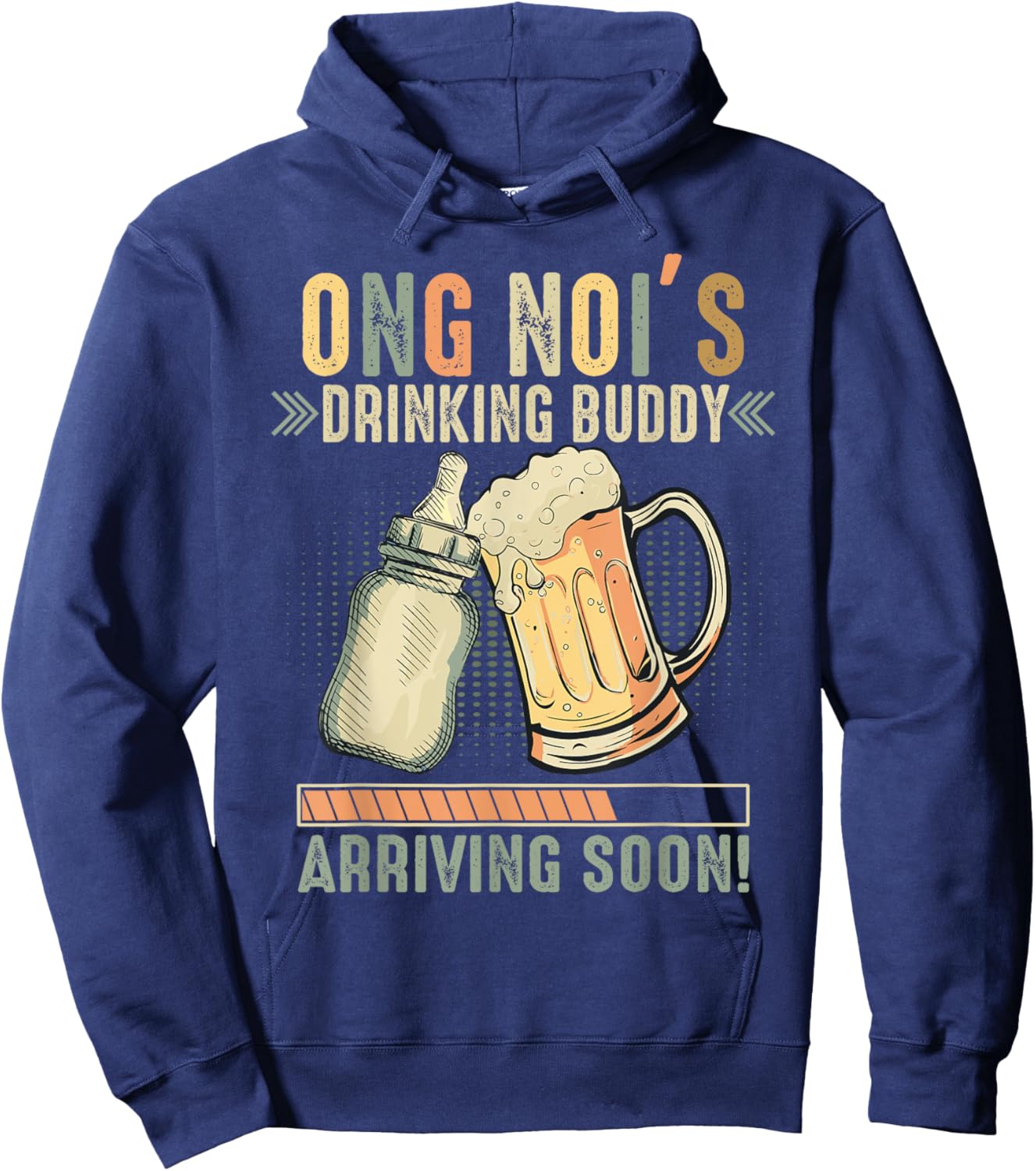 Ong Noi's Drinking Buddy Arriving Soon To Be Grandpa Hoodie - Hoodie | Navy
