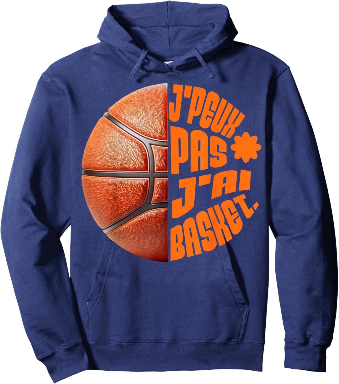 Je Peux Pas J'AI Basketball Player Basketball Fan Gift Sport Hoodie - Hoodie | Navy