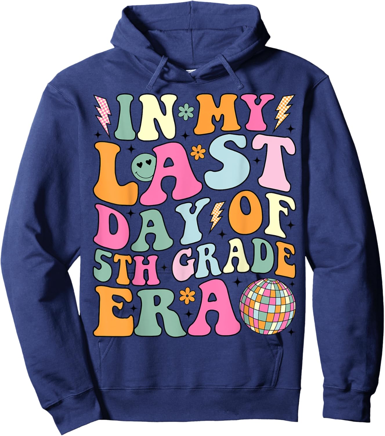 Groovy In My Last Day Of 5th Grade Era Last Day of School Hoodie - Hoodie | Navy