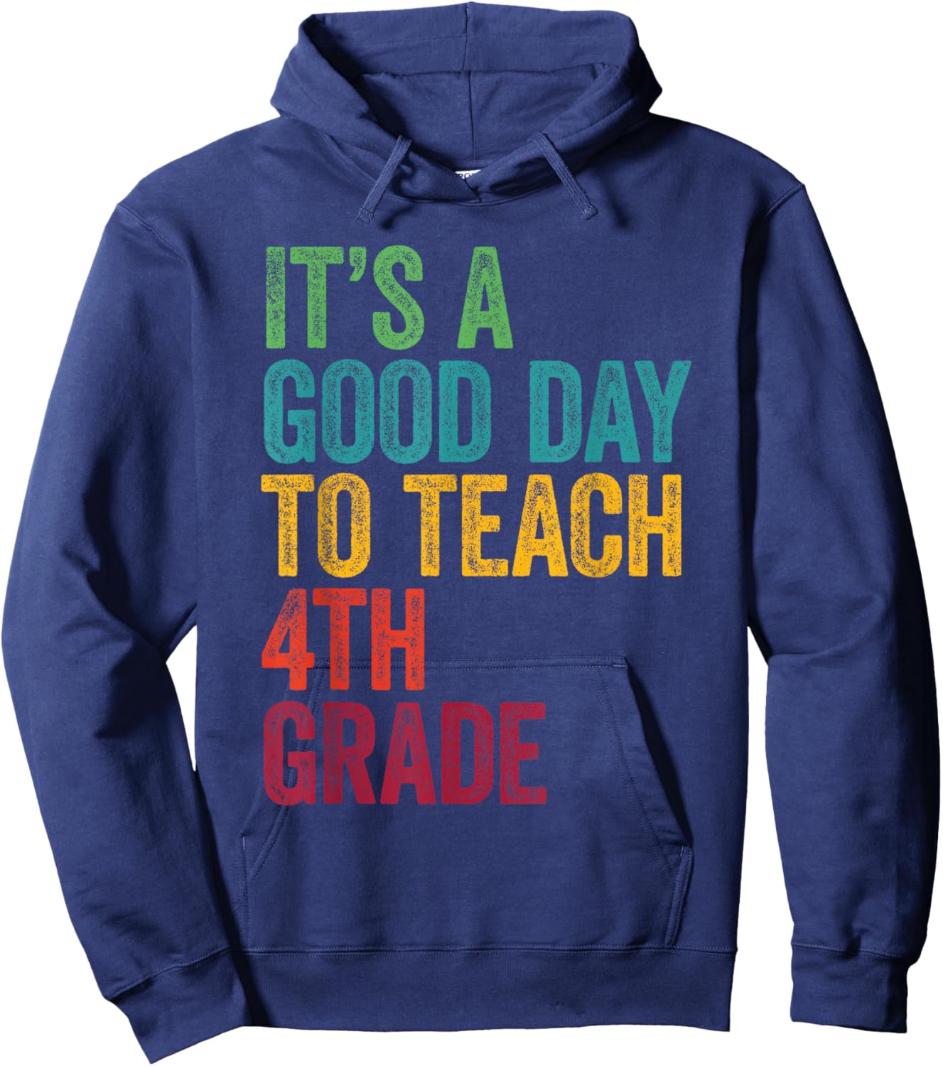 Retro It's A Good Day To Teach 4th grade Teacher Lover Hoodie - Hoodie | Navy