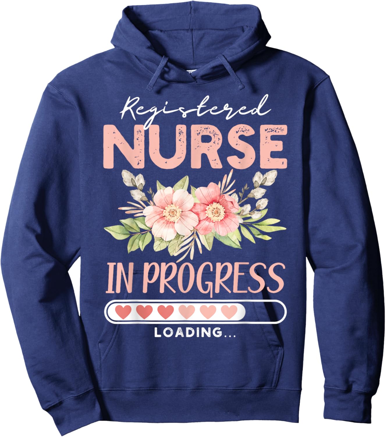 Nursing Student RN loading Cute Registered Nurse In Progress Hoodie - Hoodie | Navy