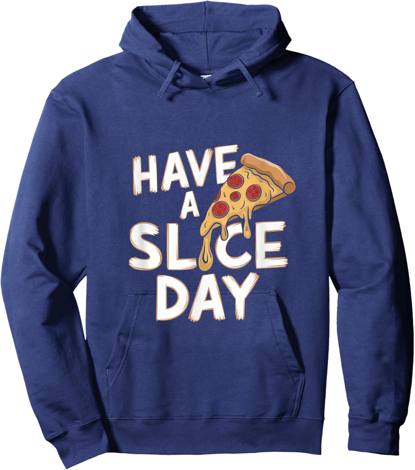 Have A Slice Day - Pizza Hoodie - Hoodie | Navy