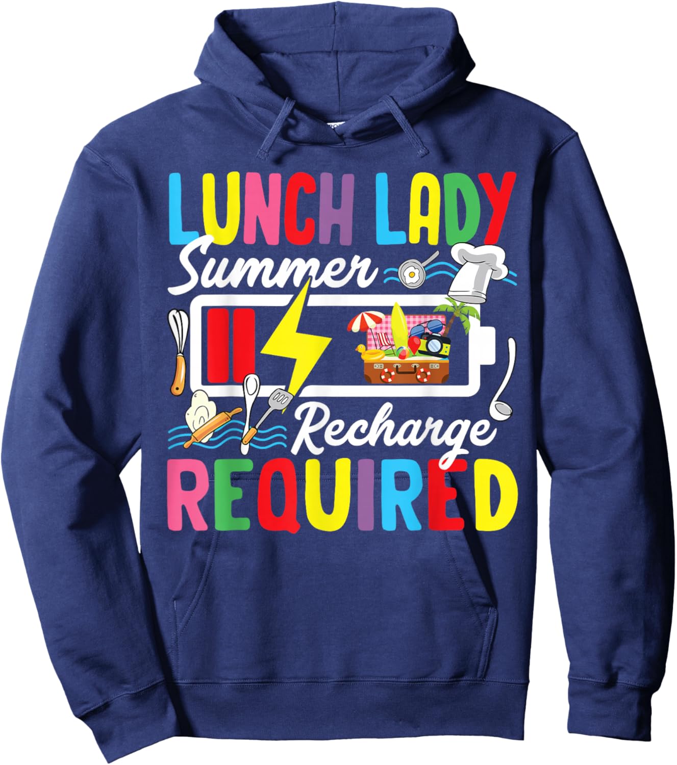 Lunch Lady Summer Recharge Required Last Day Of School Hoodie - Hoodie | Navy