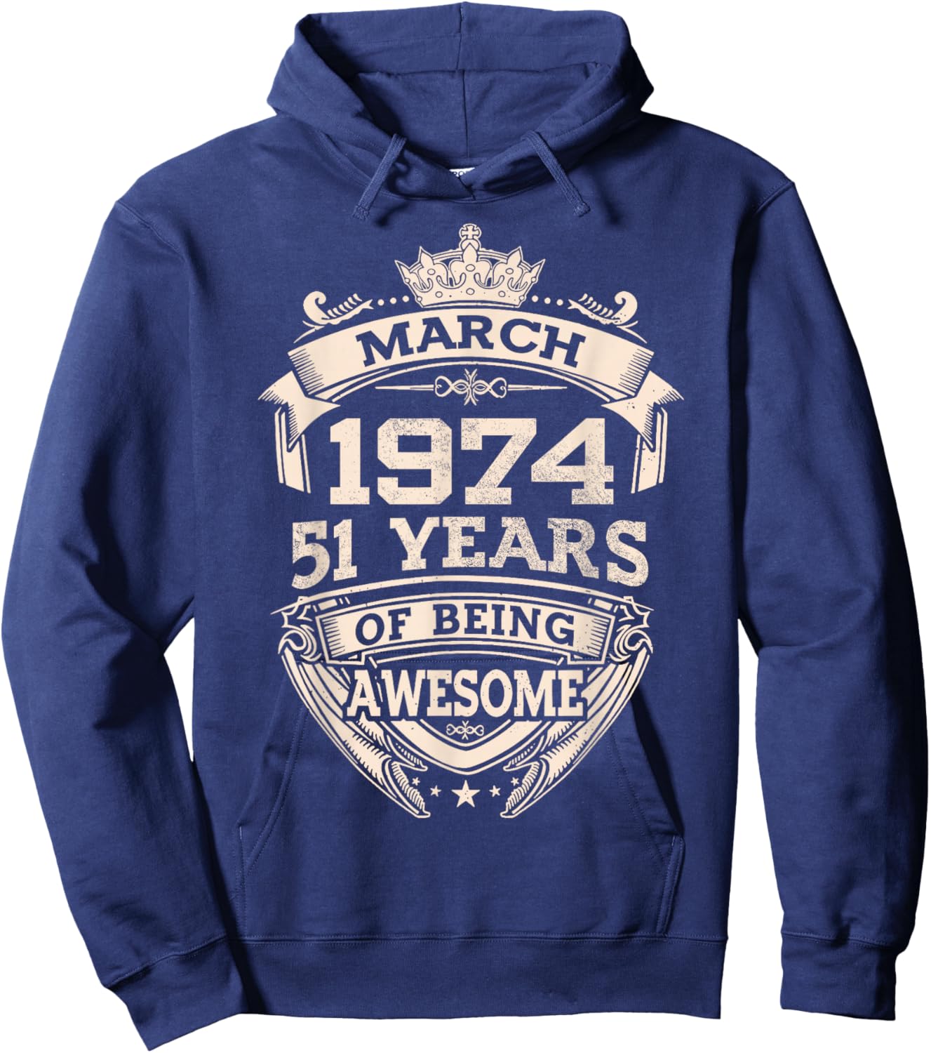 March 1974 51 Years Of Being Awesome 51th Birthday Hoodie - Hoodie | Navy