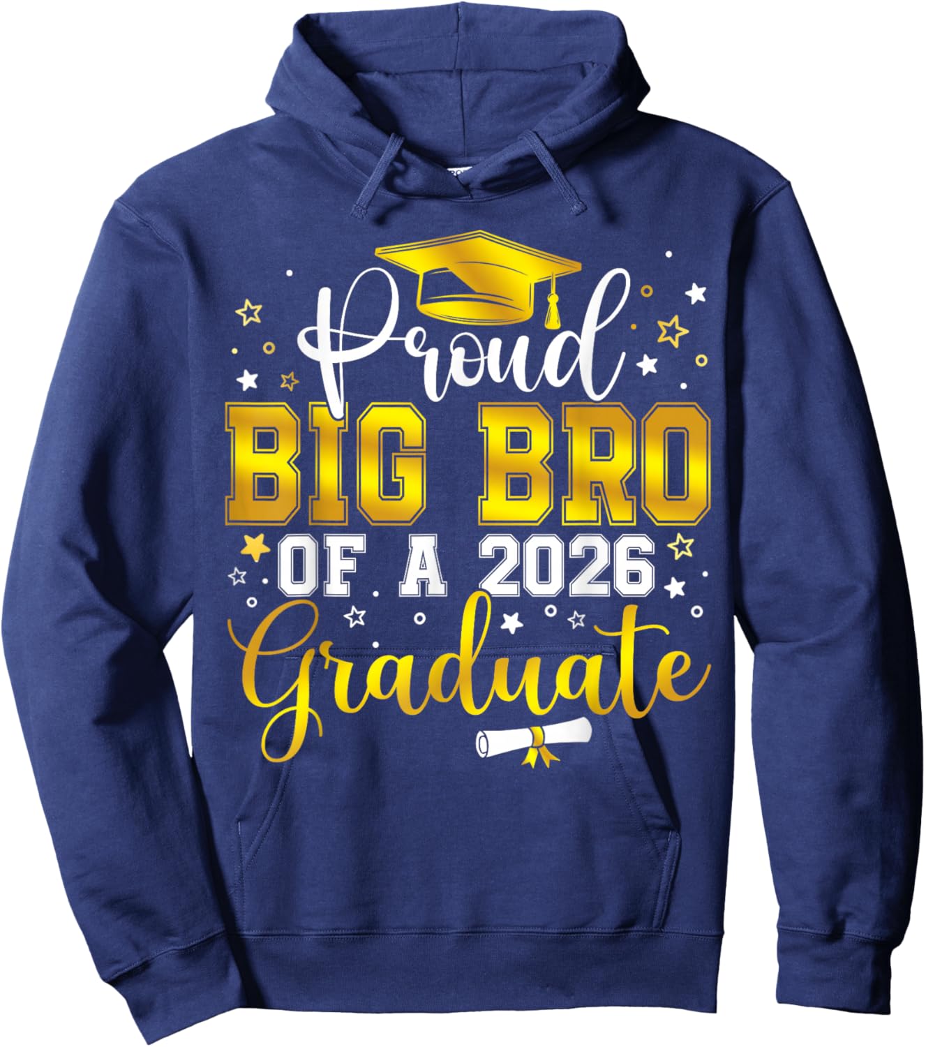 Proud Big Bro of a Class of 2026 Graduate Senior Graduation Hoodie - Hoodie | Navy