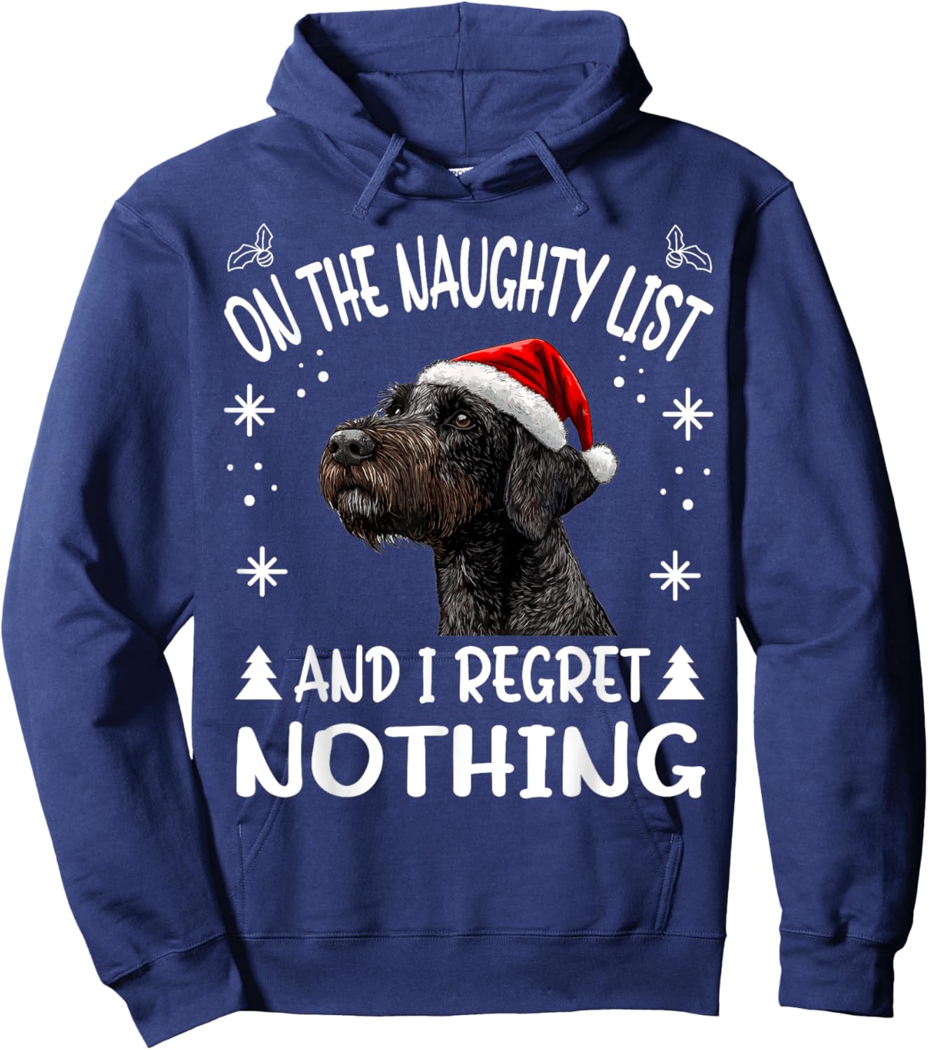 Cute German Wirehaired Pointer Dog Christmas On The Naughty Hoodie - Hoodie | Navy