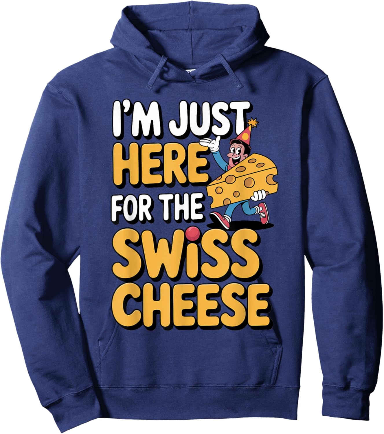 Just Here for Swiss Cheese Funny Foodie Design Hoodie - Hoodie | Navy