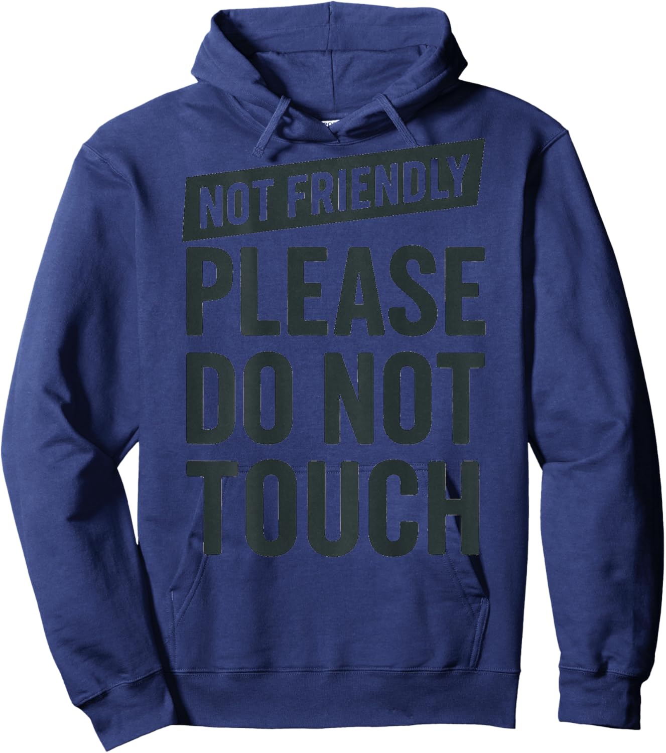 (On Back) Not Friendly Please Do Not Touch Hoodie - Hoodie | Navy