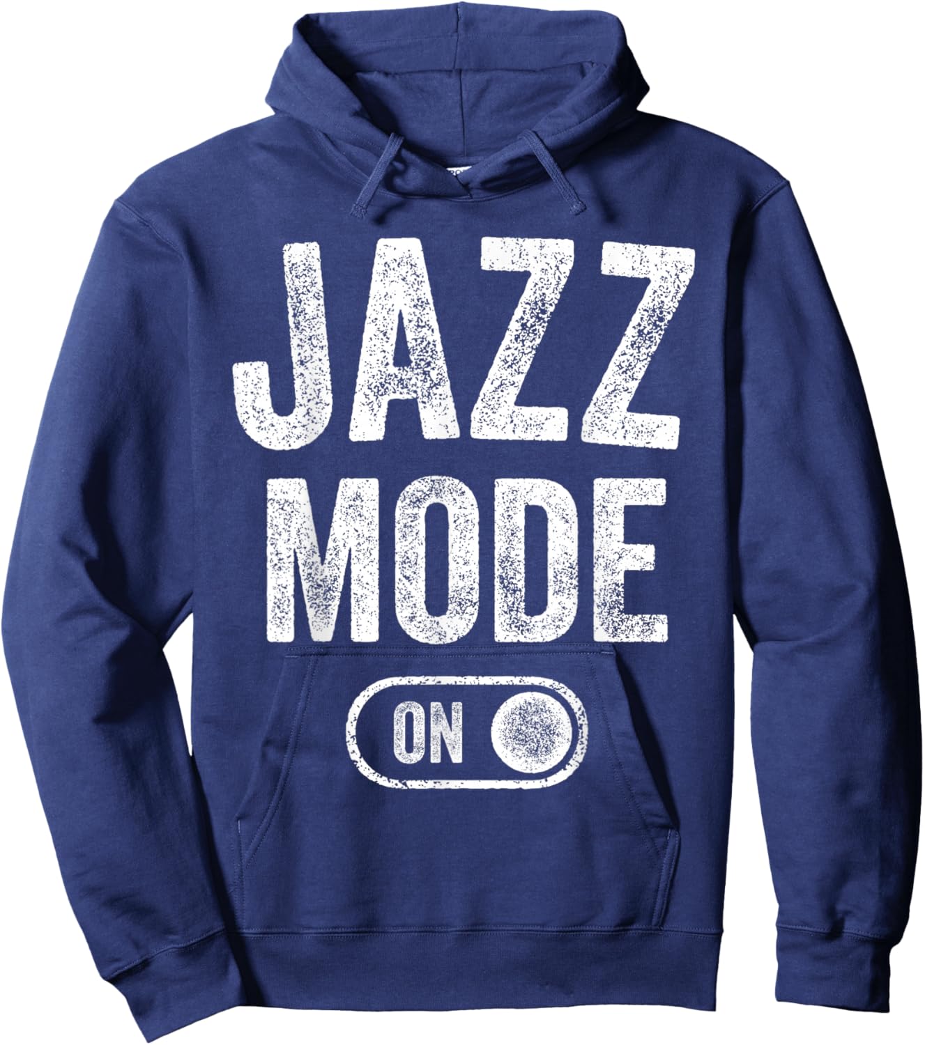 Jazz Mode On Funny Jazz Musician Gift Improviser Hoodie - Hoodie | Navy