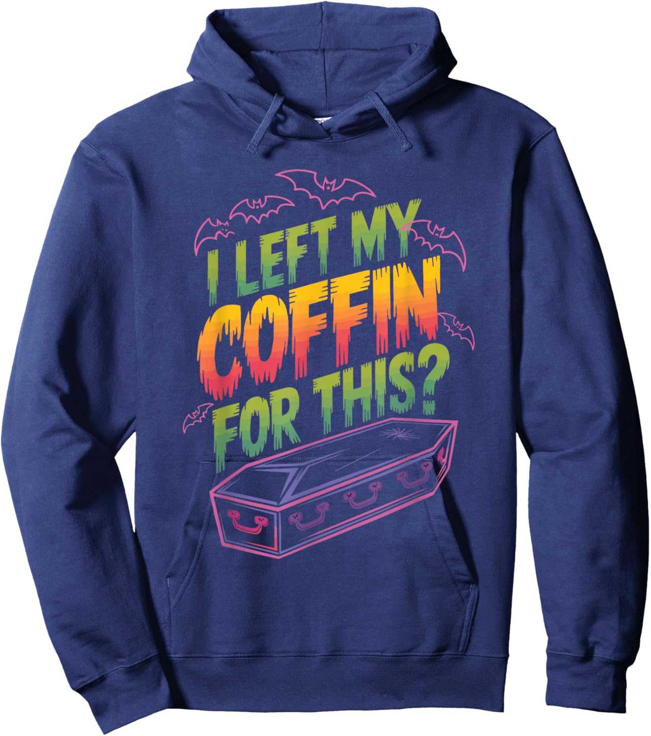 I Left My Coffin For This? Hoodie - Hoodie | Navy